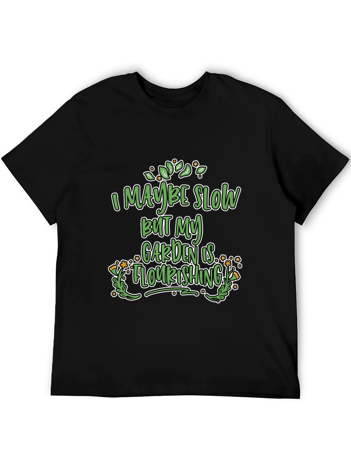 Black Funny Gardener T-Shirt - Garden is Flourishing view 5