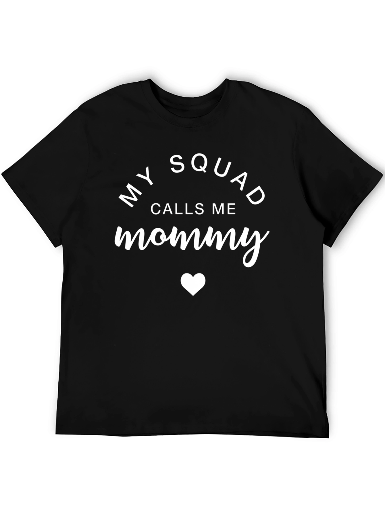 Black My Squad Calls Me Mommy - Novelty Graphic T-Shirt view 5