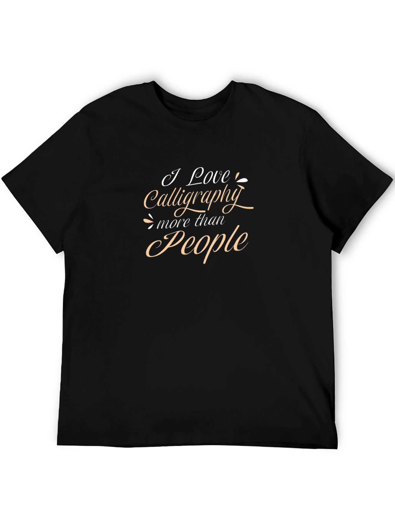 Black I Love Calligraphy More Than People Black T-Shirt view 5