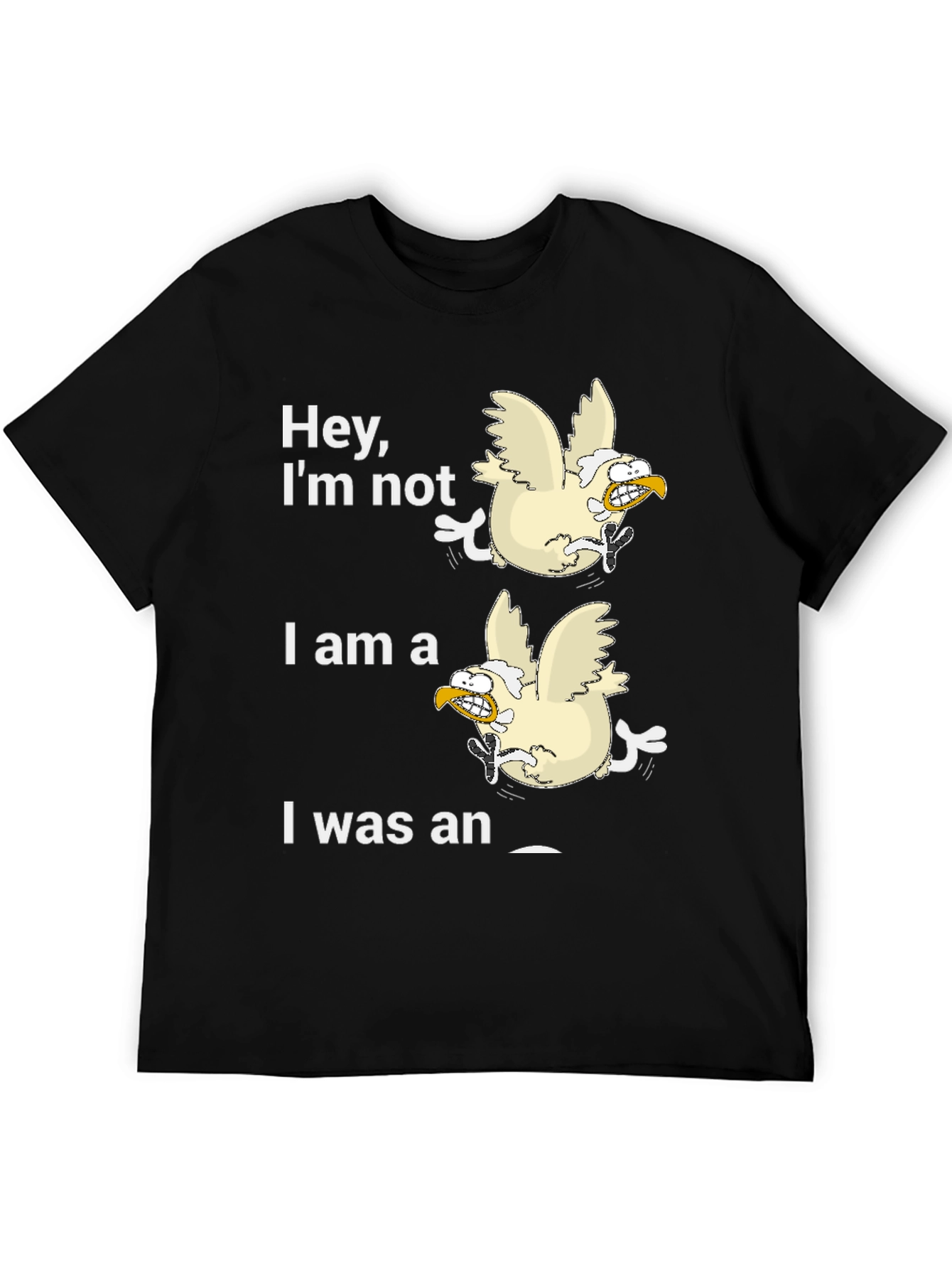 Black Funny Chicken T-Shirt: Hey, I'm Not! view 5