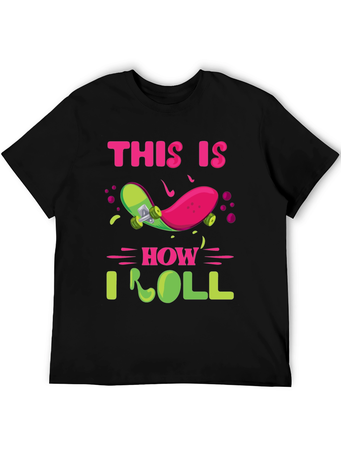 Black This Is How I Roll Skateboard T-Shirt view 5