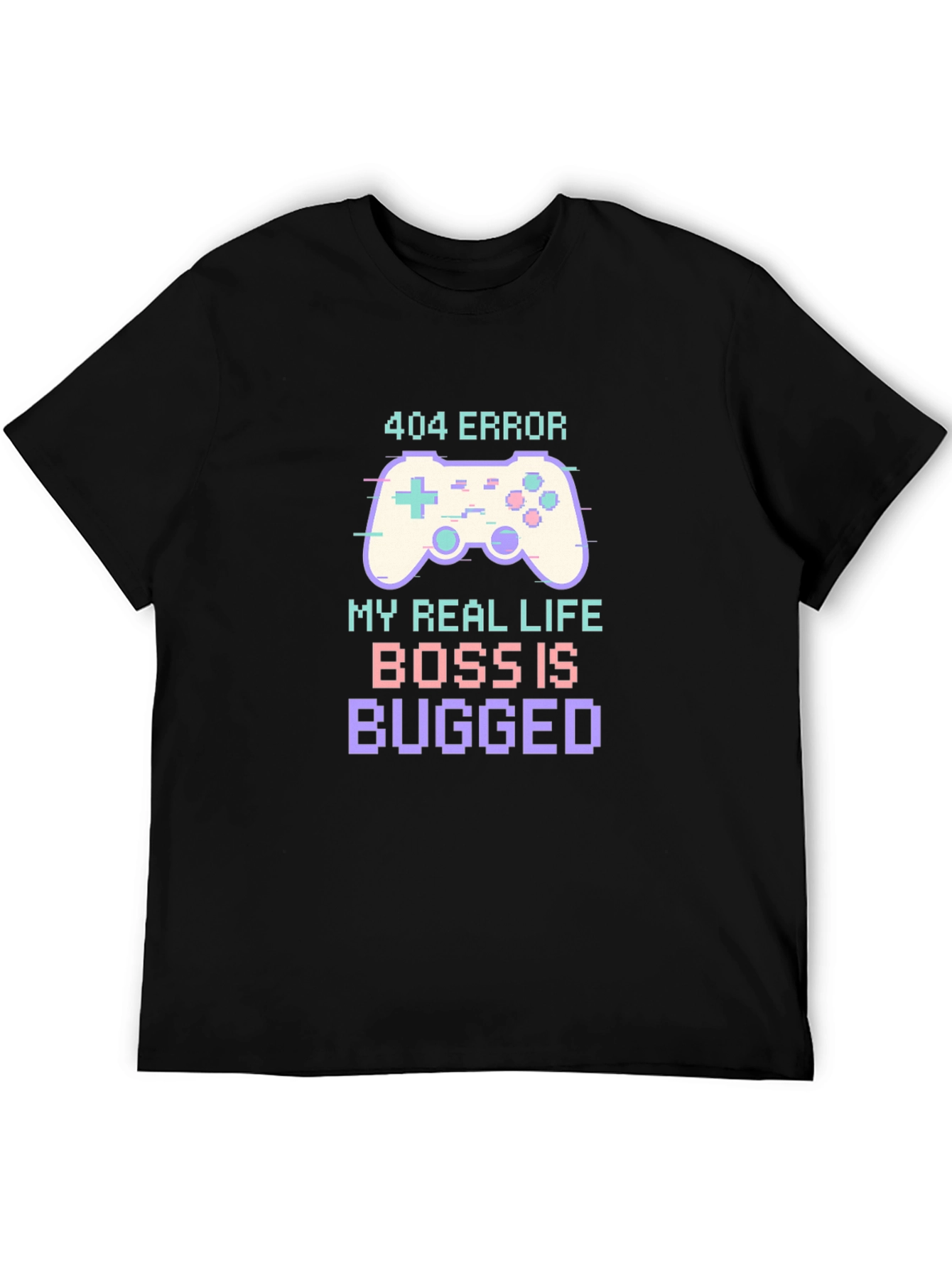 Black 404 Error Boss is Bugged T-Shirt Funny Gaming Tee view 5