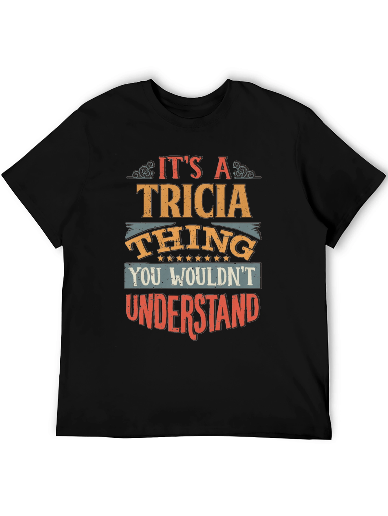 Black It's A Tricia Thing T-Shirt view 5