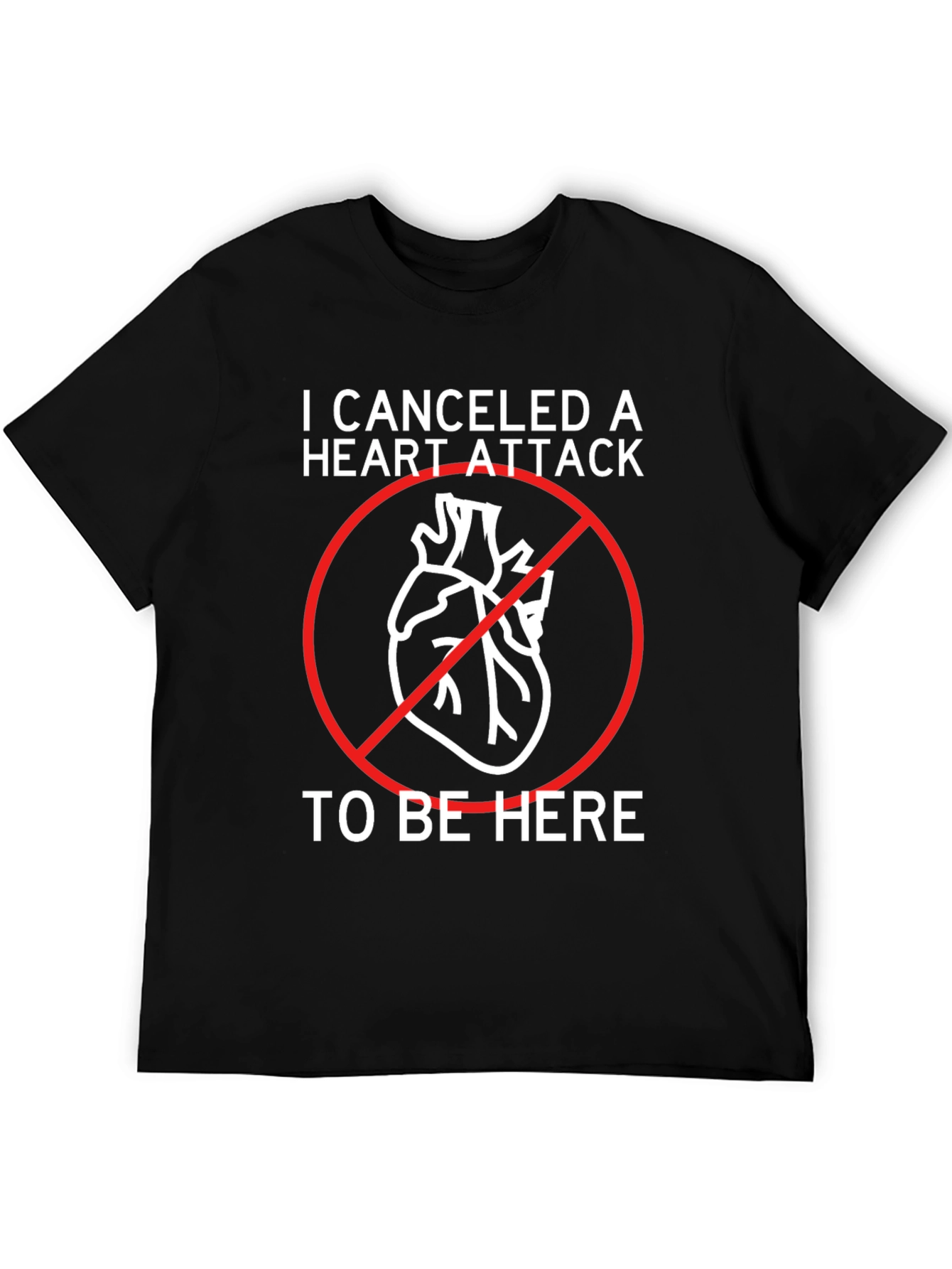 Black Canceled Heart Attack T-Shirt - Funny Graphic Tee view 5