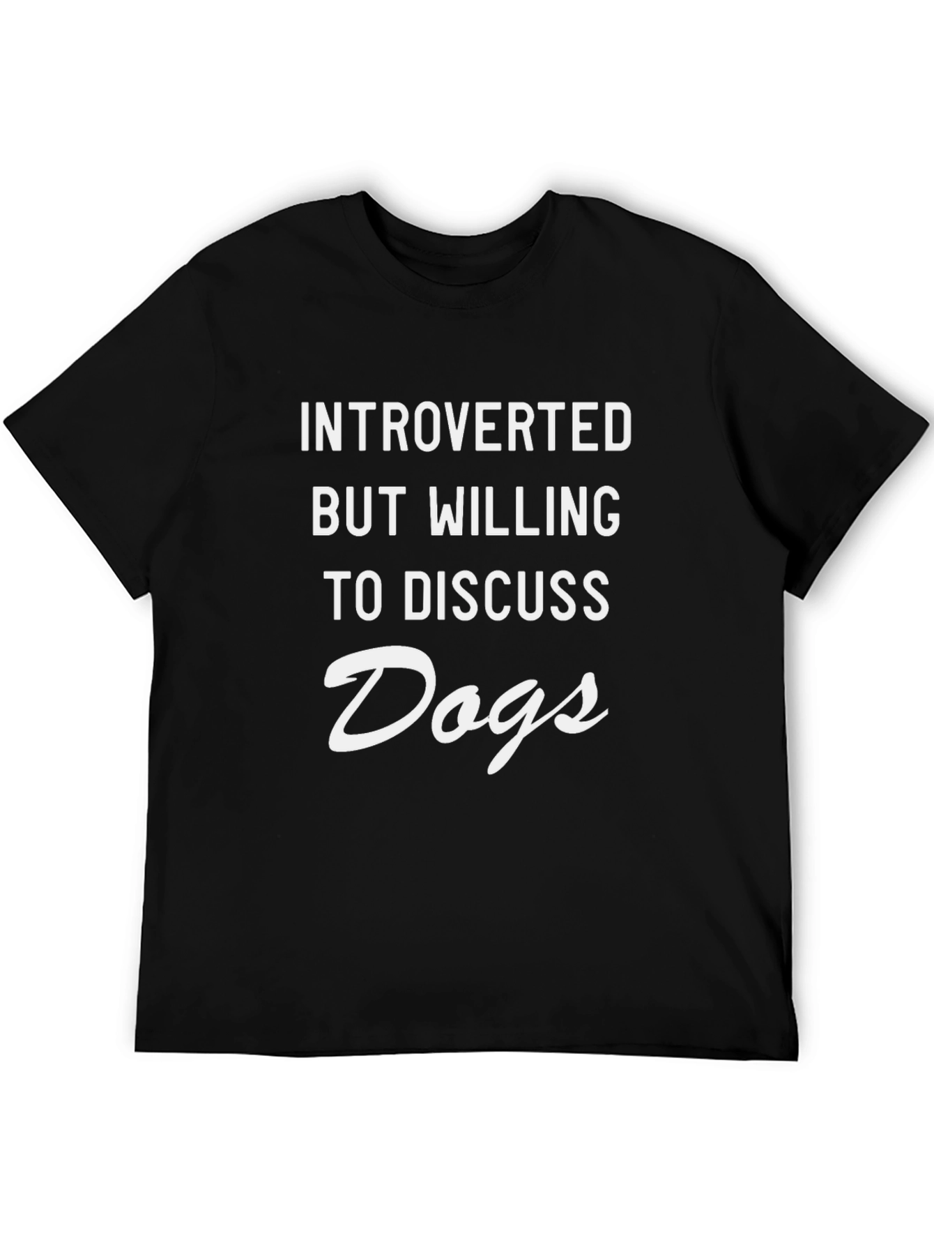Black Introverted Dog Lover T-Shirt - Funny Slogan Tee view 5