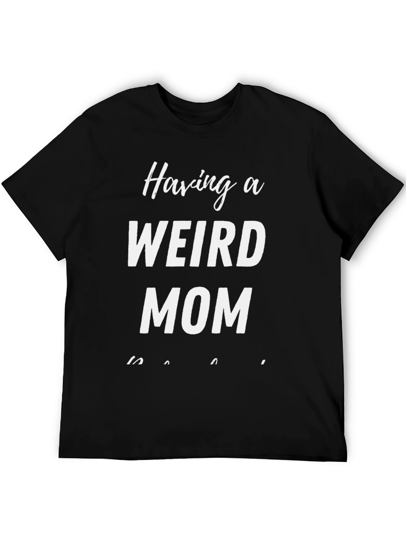 Black Funny "Weird Mom" Graphic T-Shirt view 5