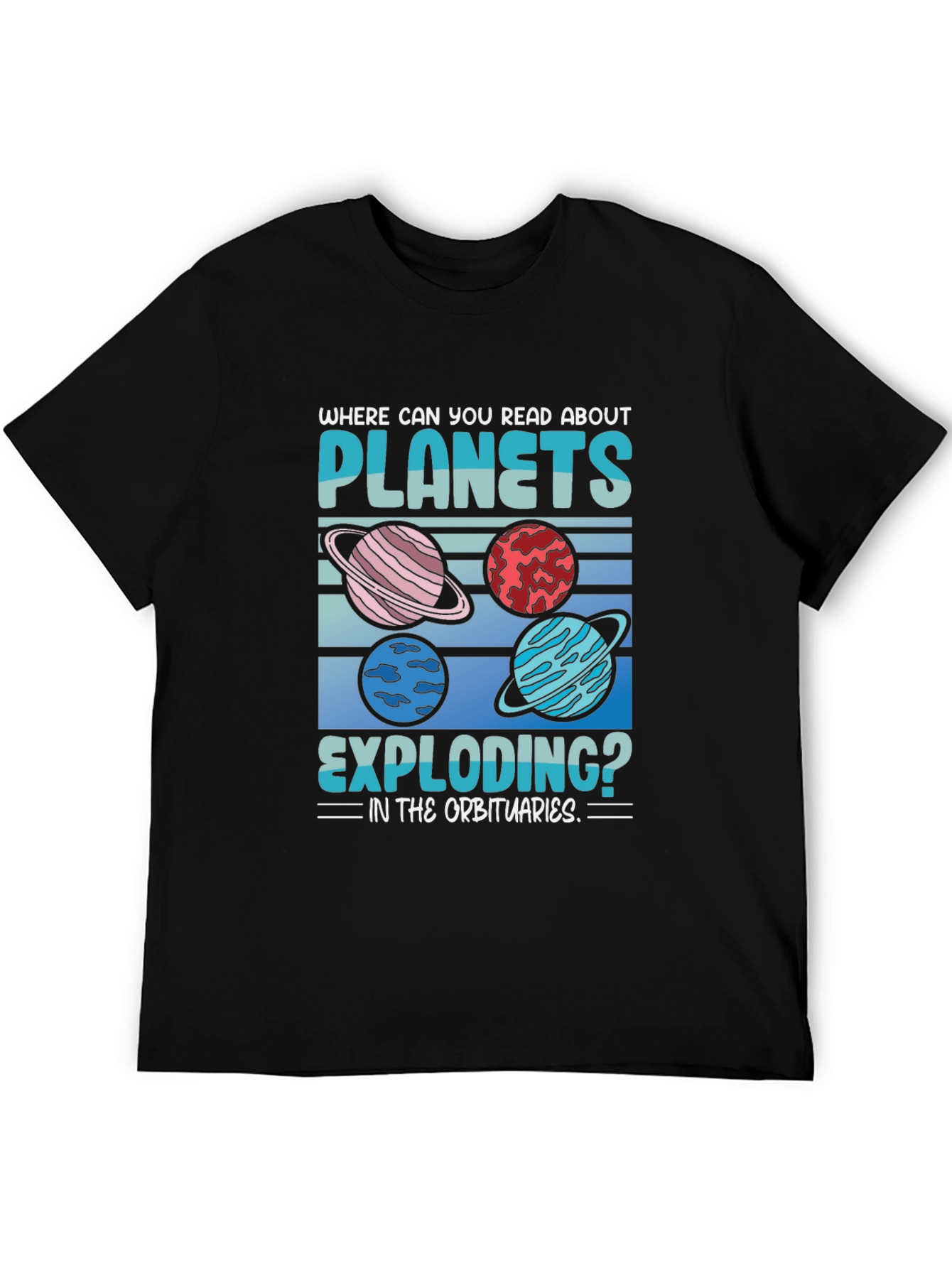 Black Planets Exploding T-Shirt: Space Humor Tee view 5