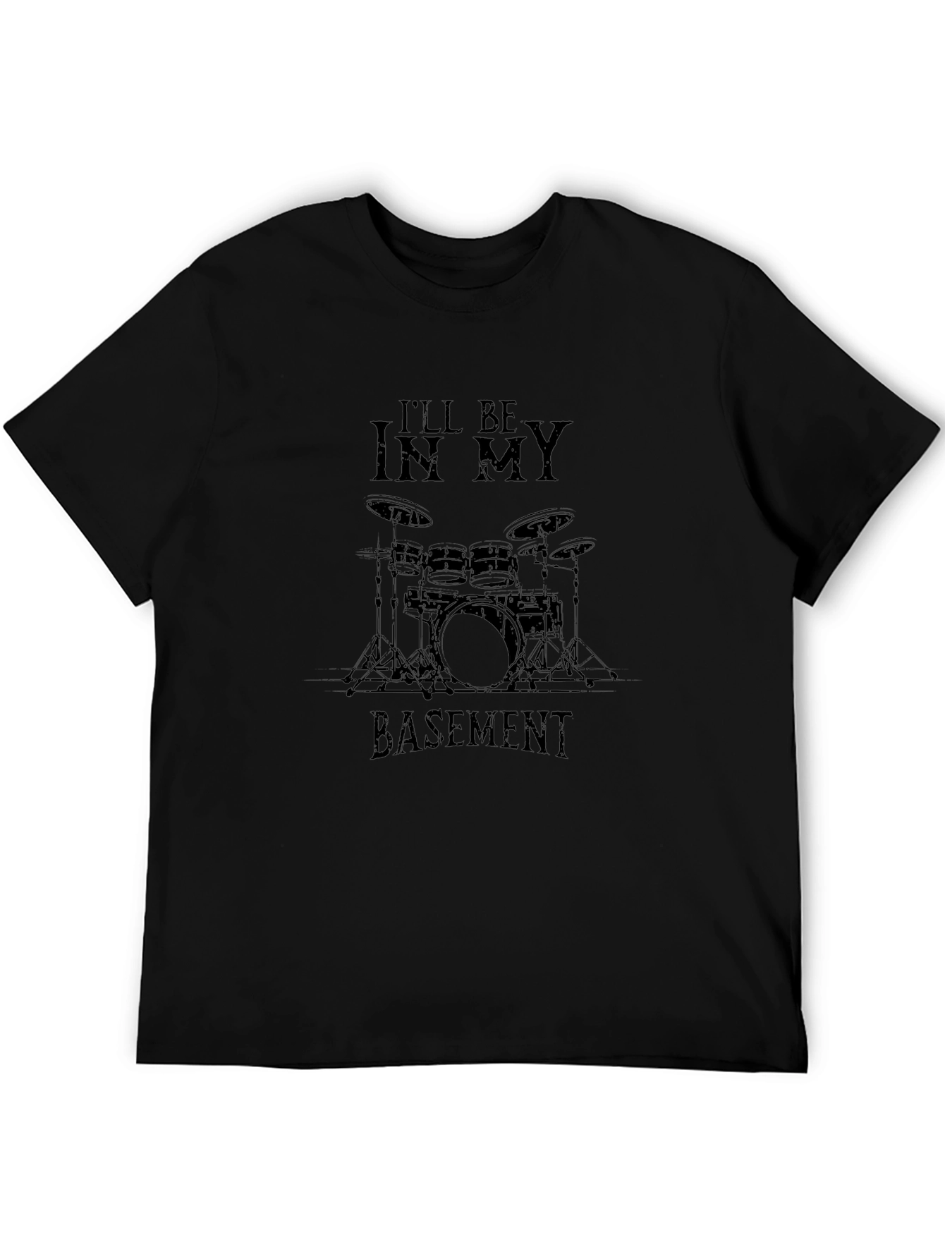 Black I'll Be In My Basement Drum Set Graphic T-Shirt view 5