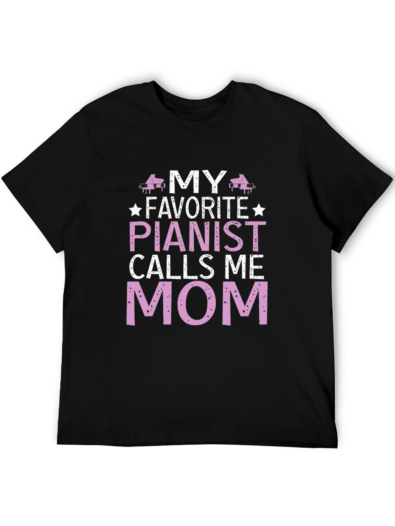 Black My Favorite Pianist Calls Me Mom T-Shirt view 5