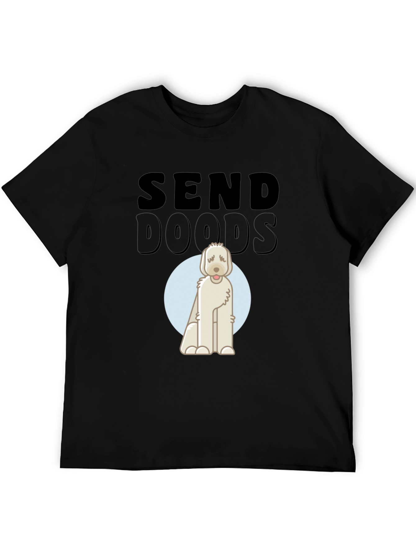Black Send Doods T-Shirt - Funny Doodle Dog Tee view 5
