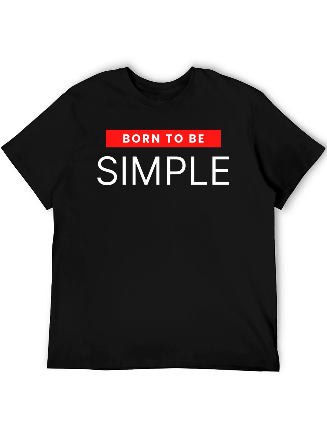 Black Born to be Simple Graphic T-Shirt view 5