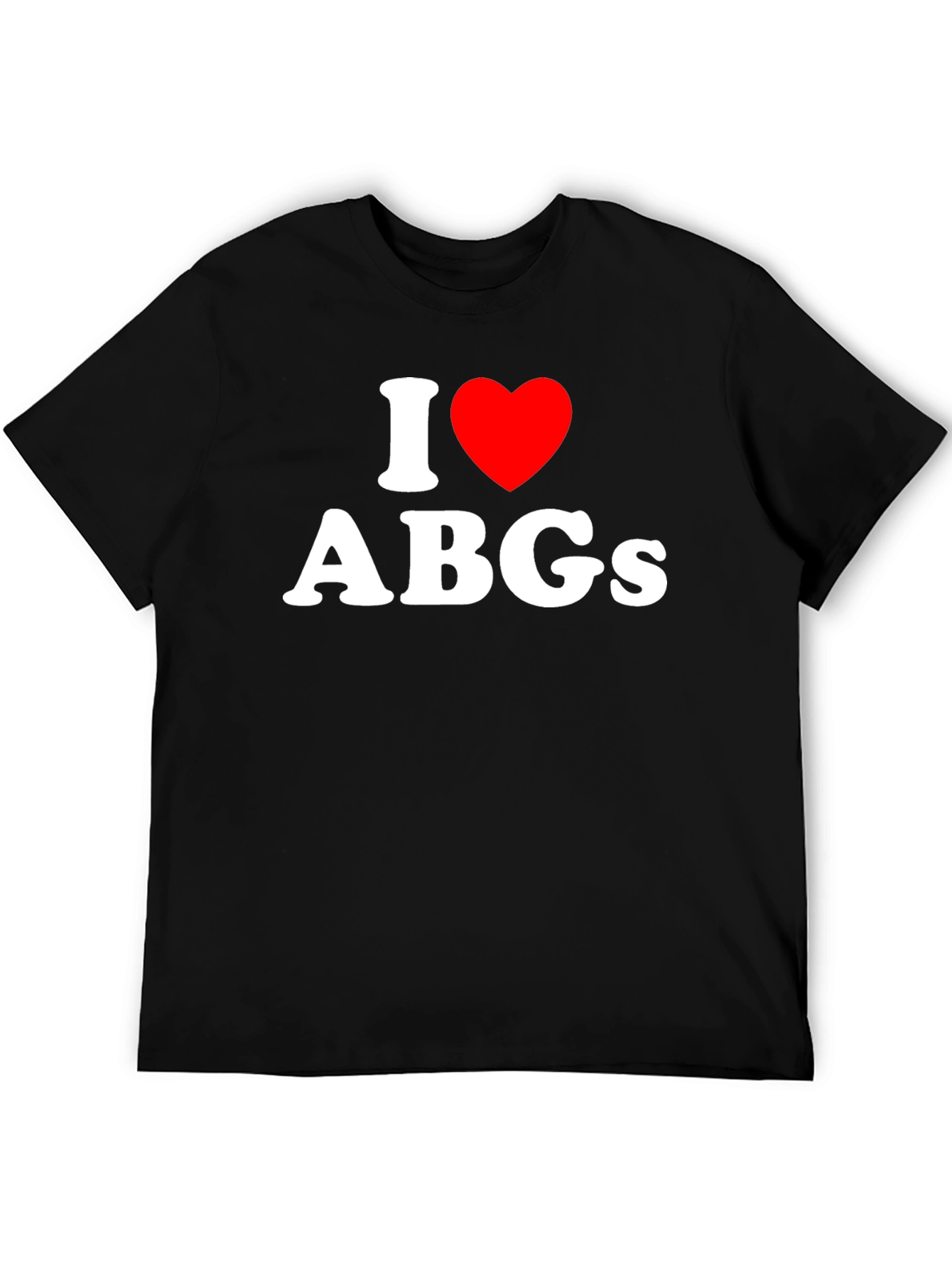 Black I Love ABGs Black T-Shirt - Soft Cotton Tee view 5