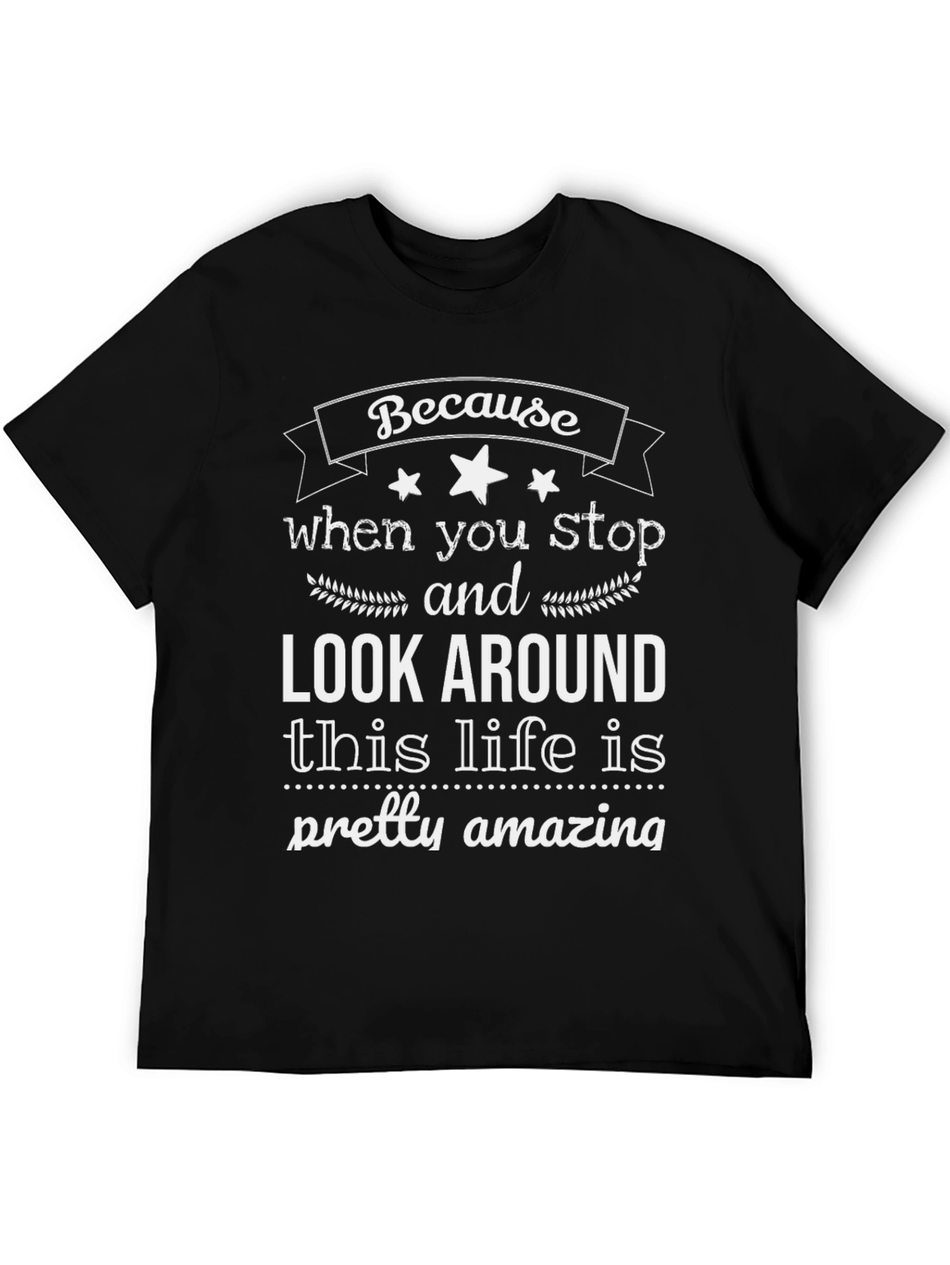 Black Amazing Life T-Shirt - Inspirational Message view 5