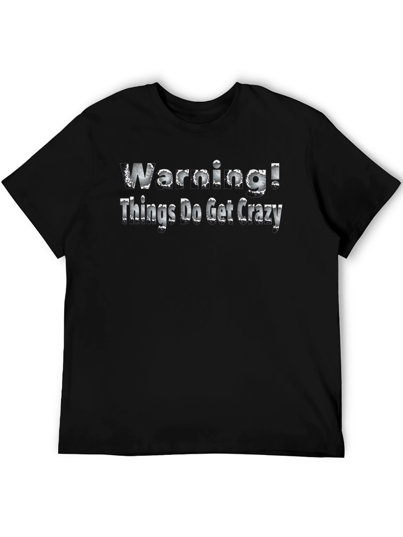 Black Warning! Things Do Get Crazy - Novelty T-Shirt view 5