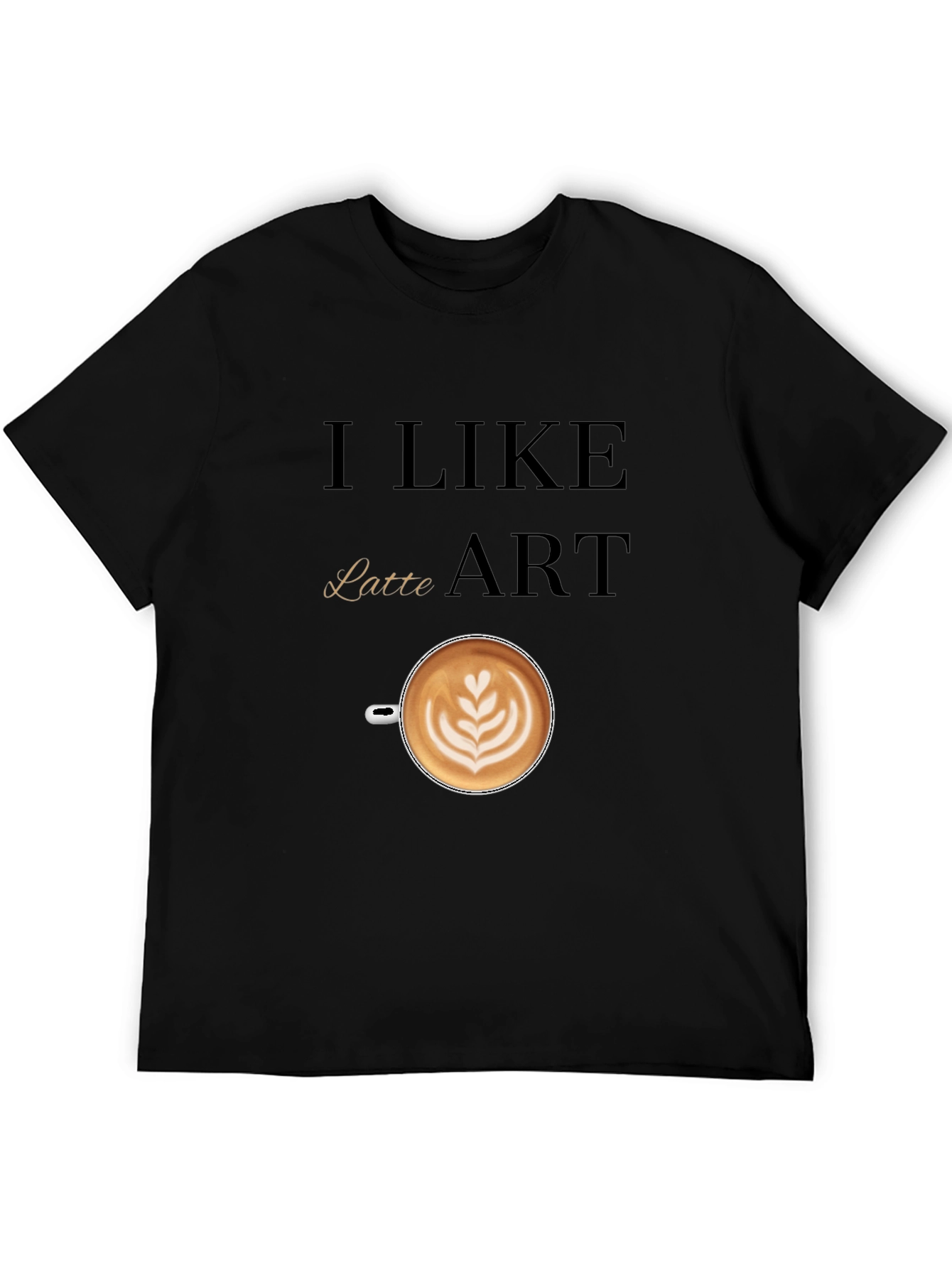 Black I Like Latte Art T-Shirt view 5