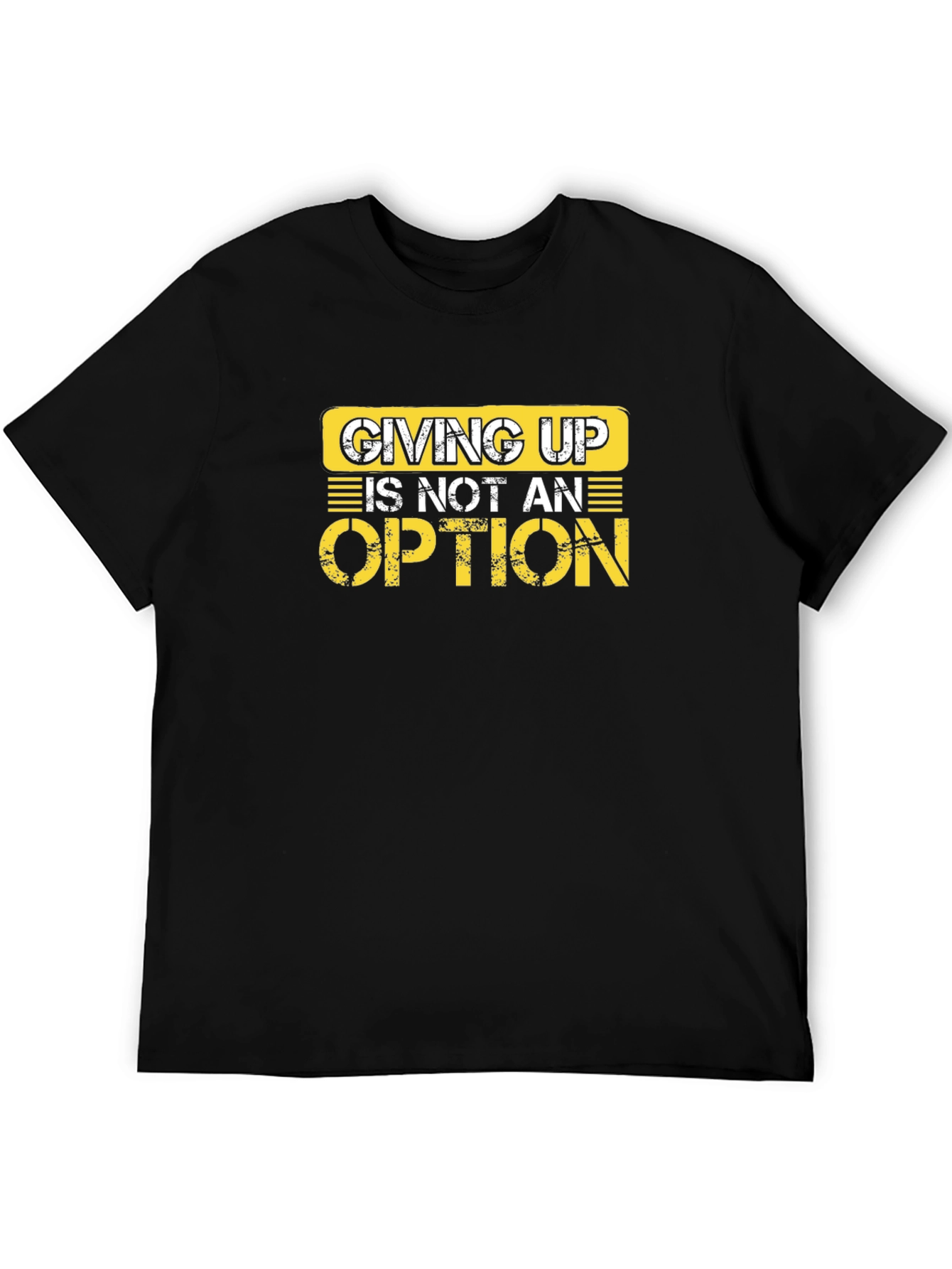 Black Giving Up Is Not An Option Graphic Tee view 5
