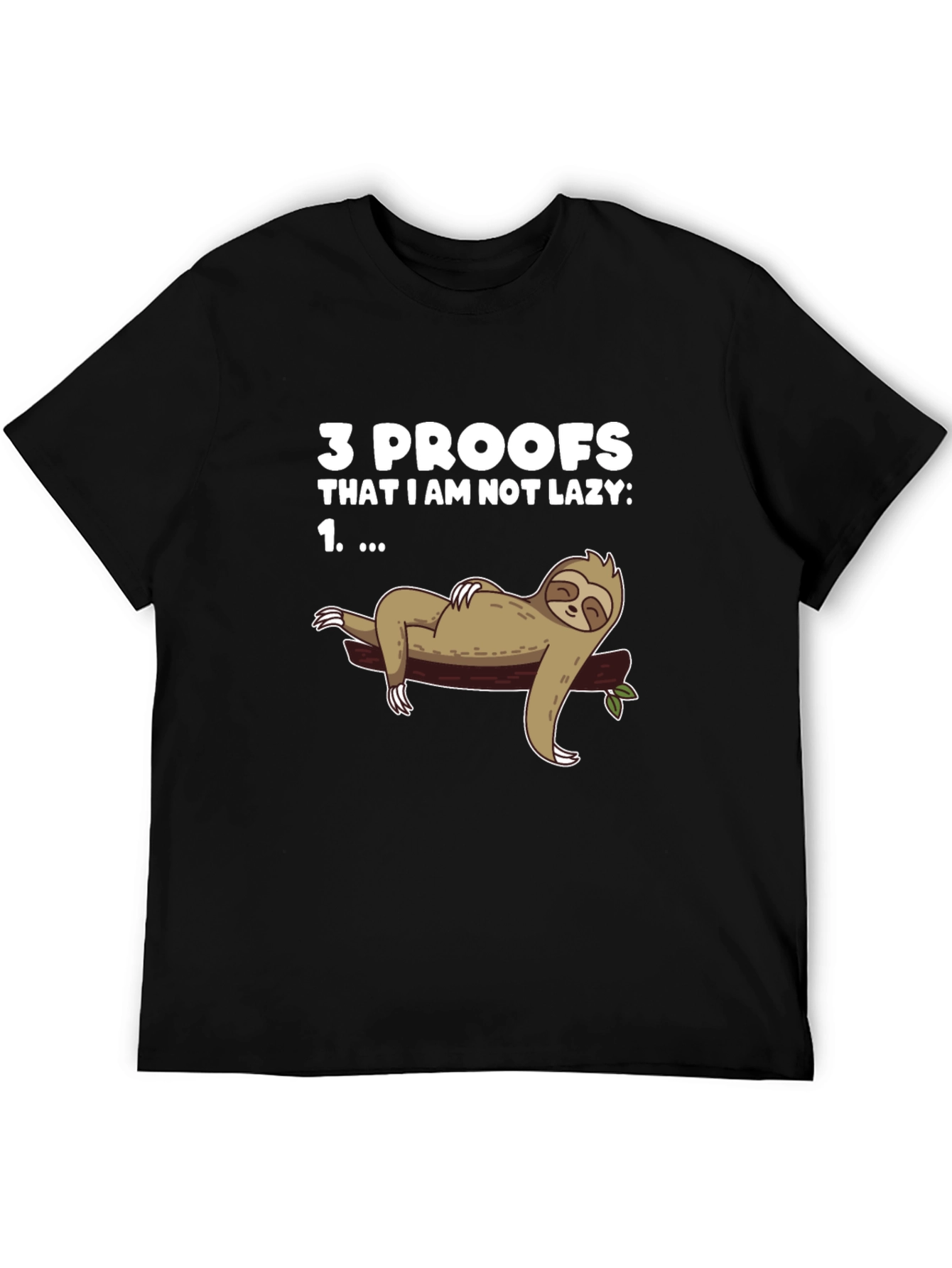 Black Funny Sloth Graphic T-Shirt - "3 Proofs I'm Not Lazy" view 5