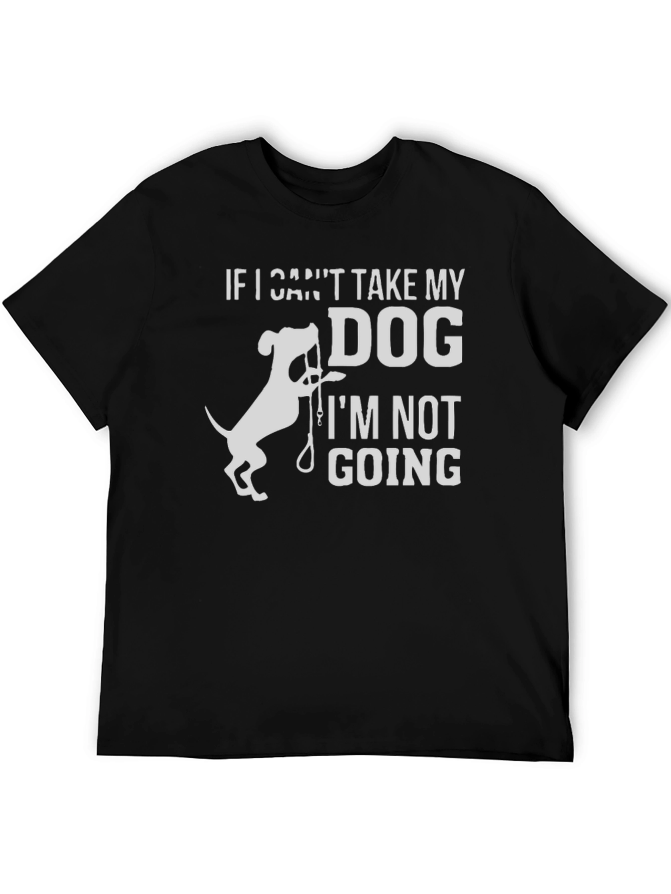 Black Dog Lover Tee: If I Can't Take My Dog T-Shirt view 5