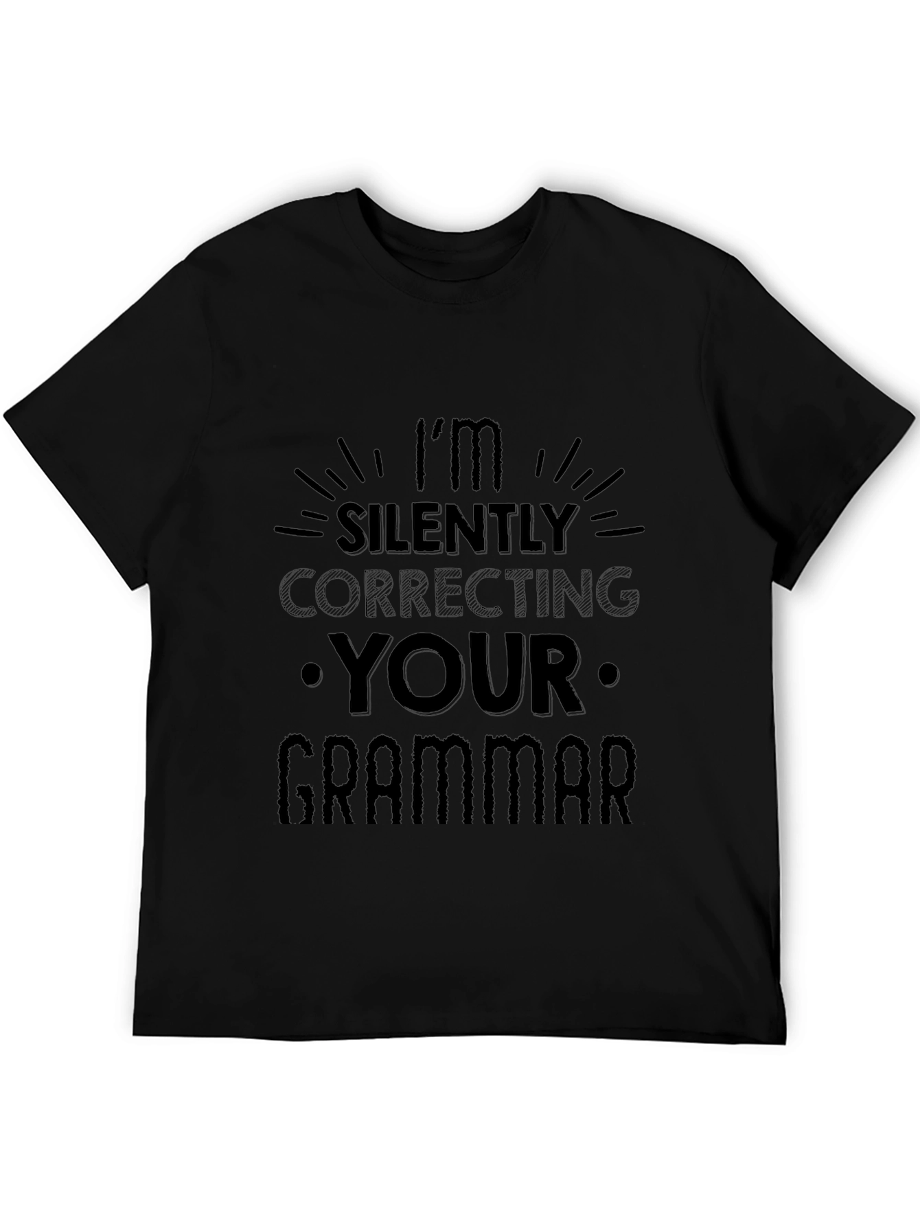 Black I'm Silently Correcting Your Grammar T-Shirt view 5