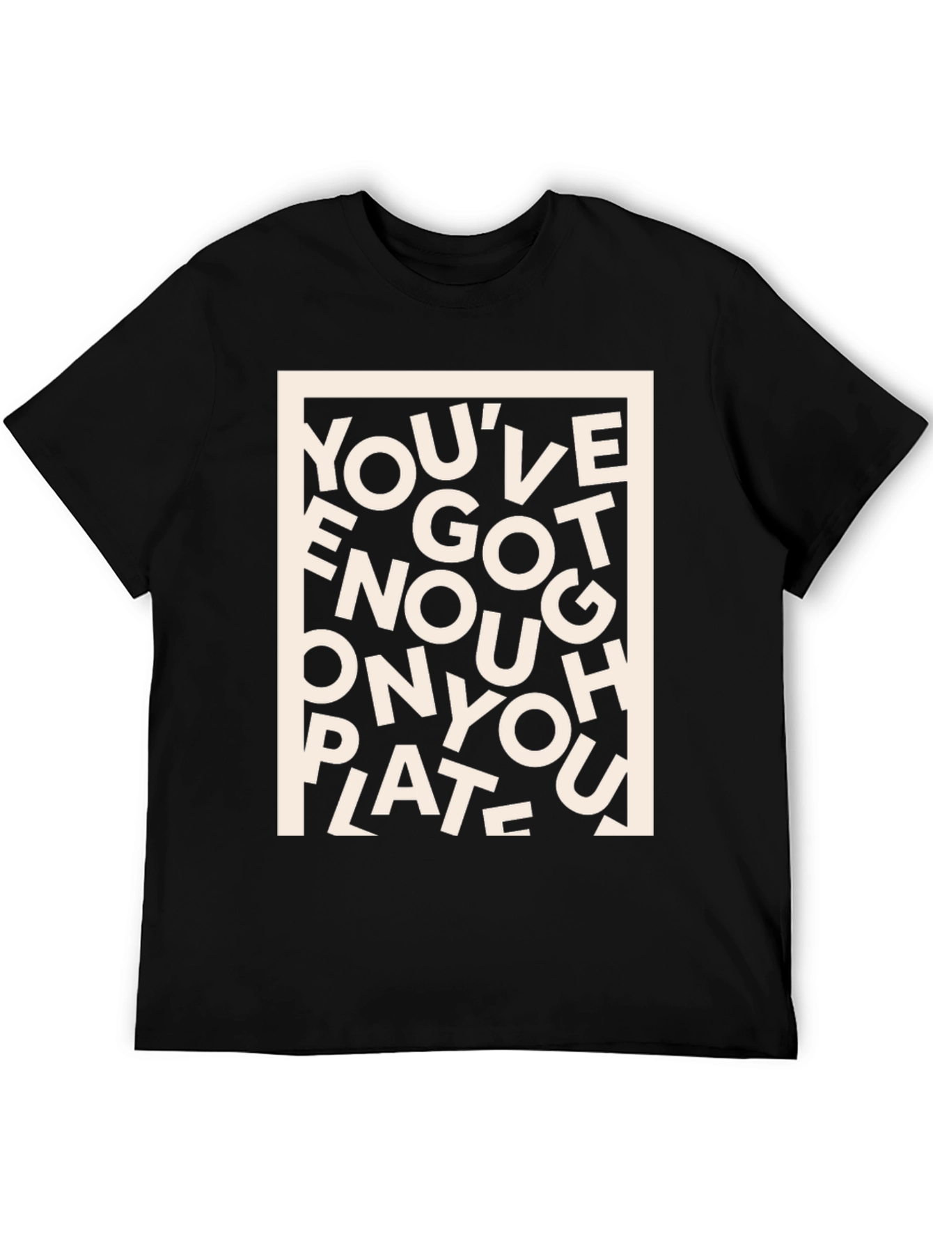 Black You've Got Enough on Your Plate Graphic Tee view 5