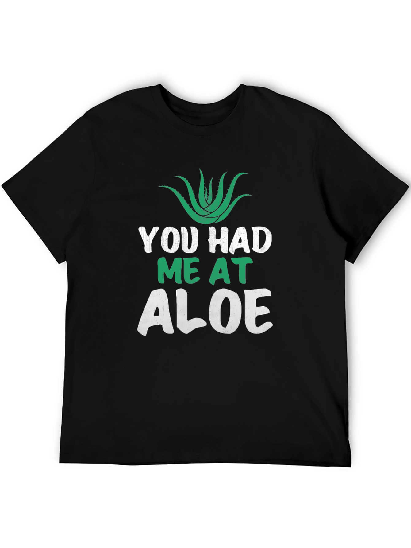 Black You Had Me At Aloe T-Shirt Funny Plant Lover Tee view 5
