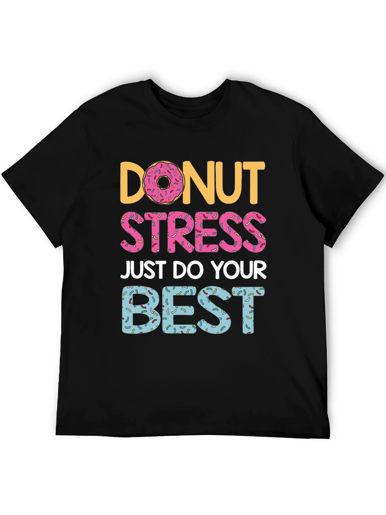 Black Donut Stress T-Shirt - Do Your Best Graphic Tee view 5