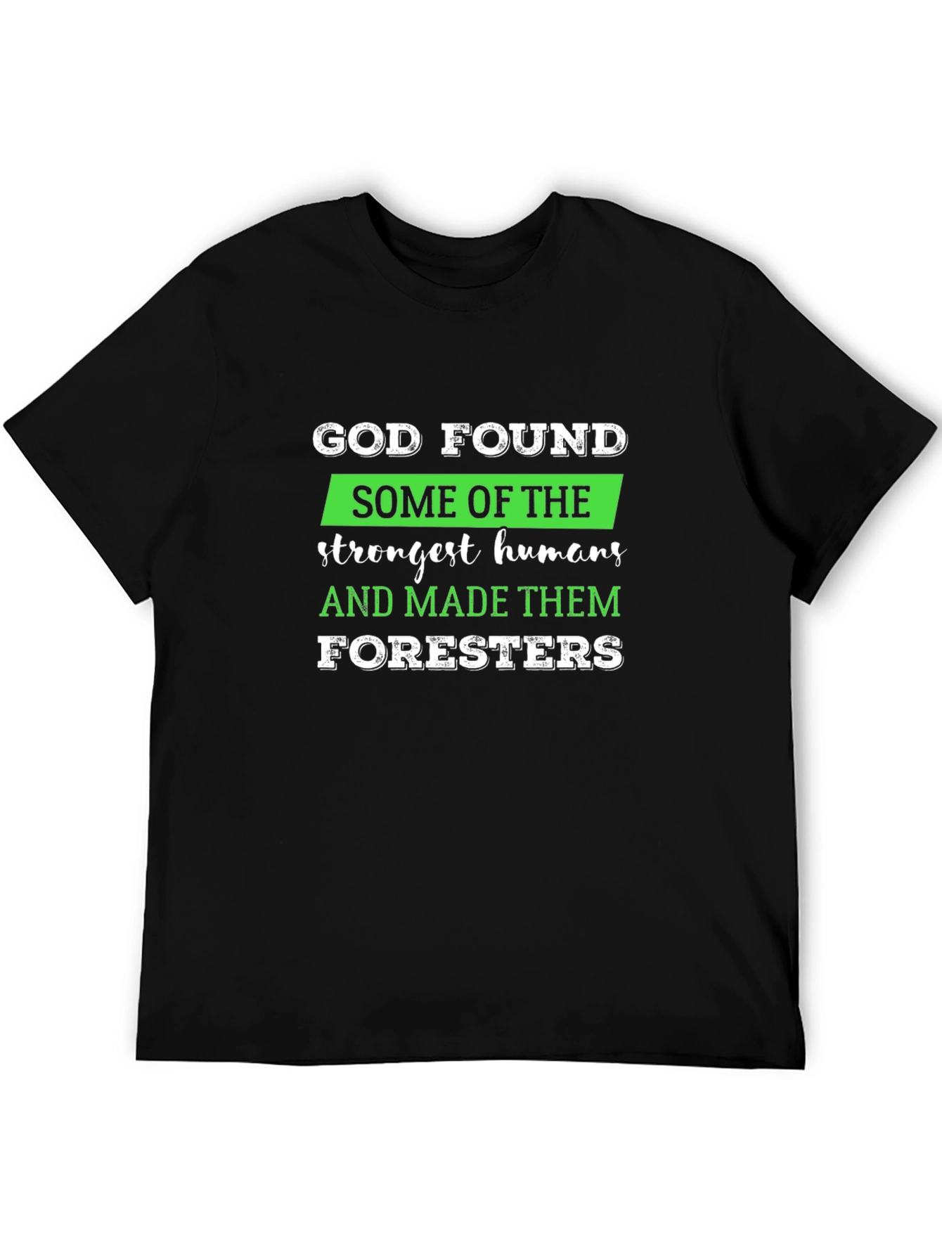 Black God Found Foresters T-Shirt view 5