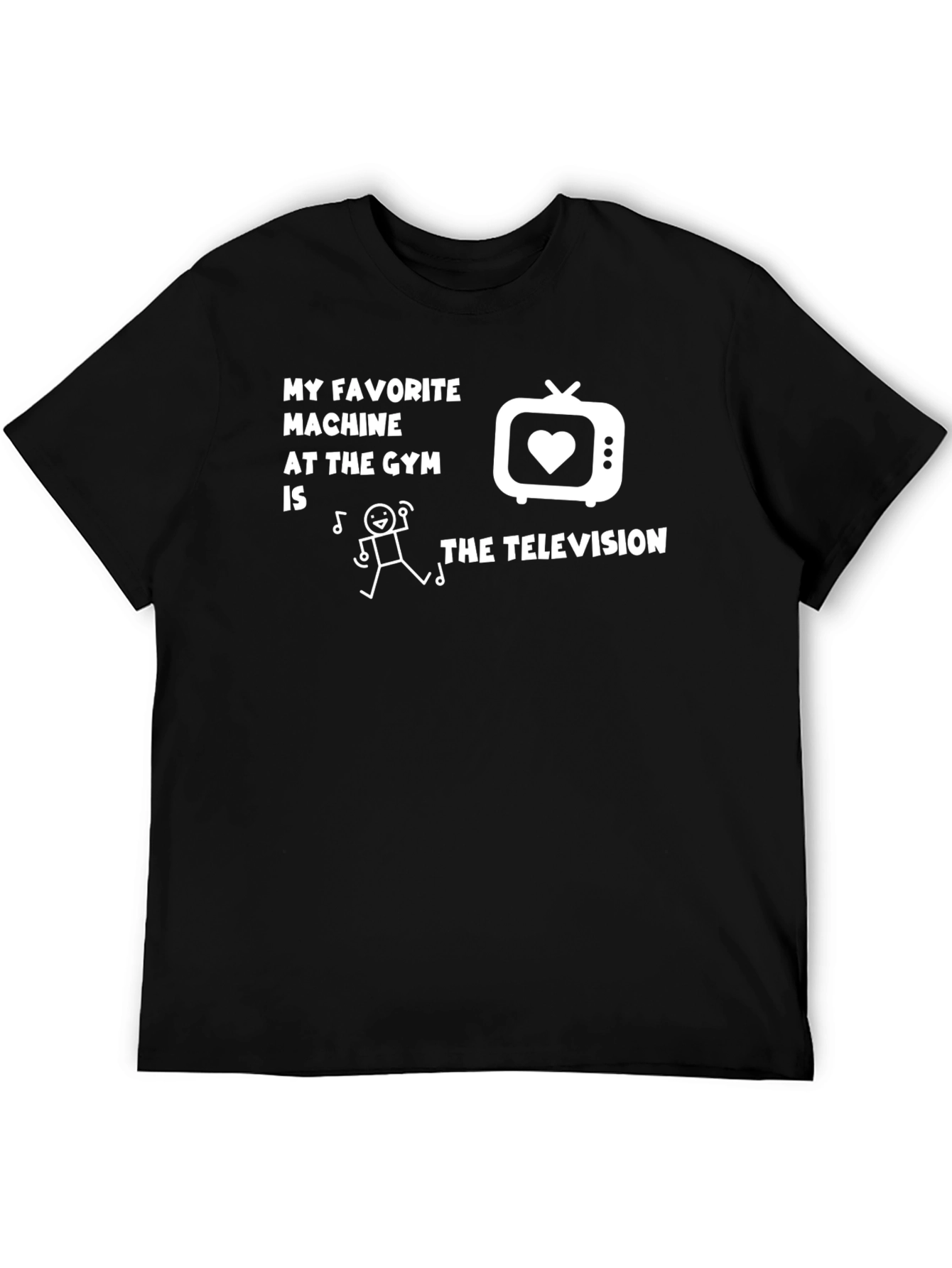 Black Gym Humor T-Shirt - My Favorite Machine is The Television view 5