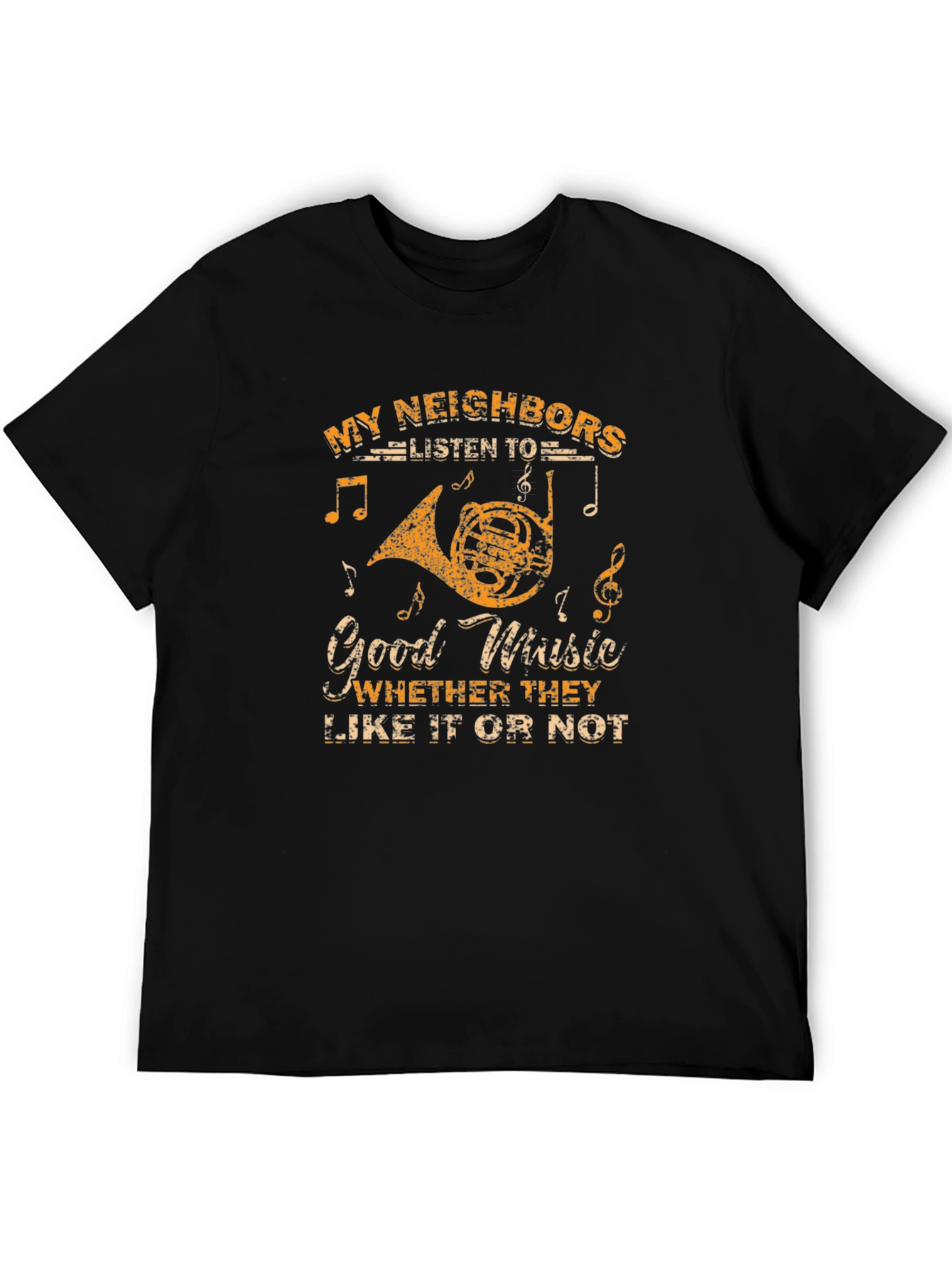 Black Music Lover T-Shirt: "My Neighbors Listen To Good Music" view 5