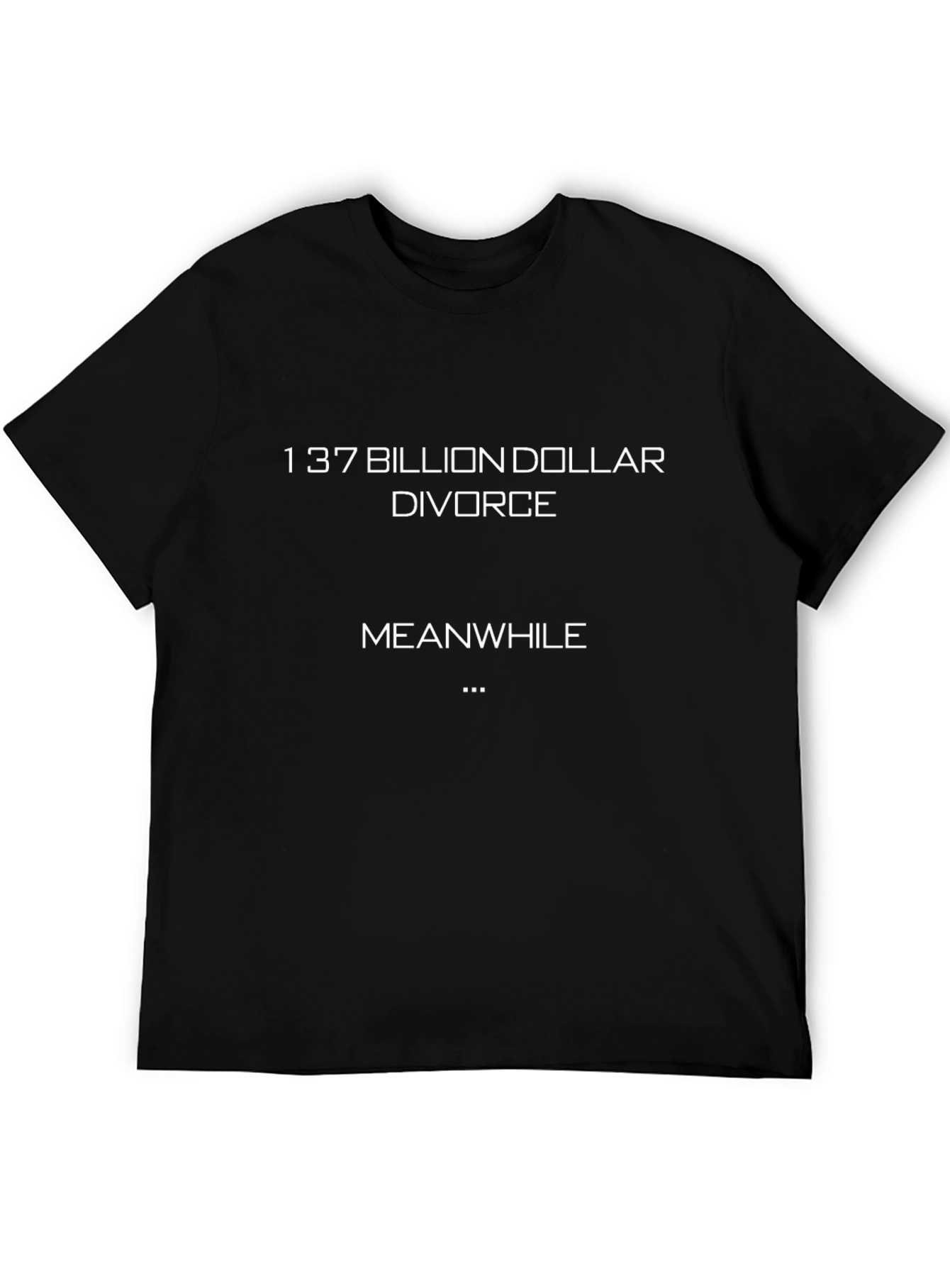 Black 1.37 Billion Dollar Divorce Graphic Tee view 5