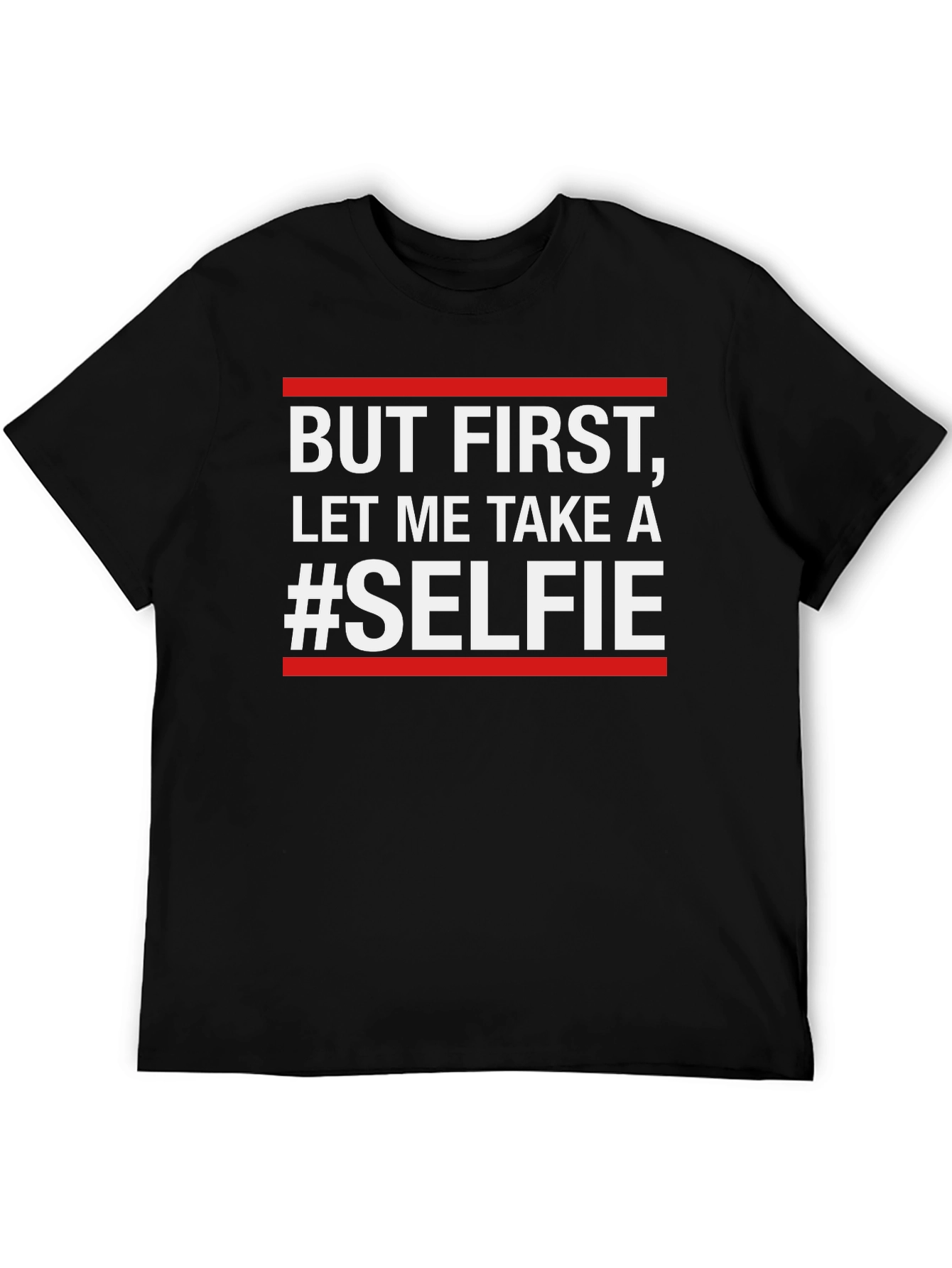 Black Funny Selfie T-Shirt - But First, Let Me Take A Selfie view 5