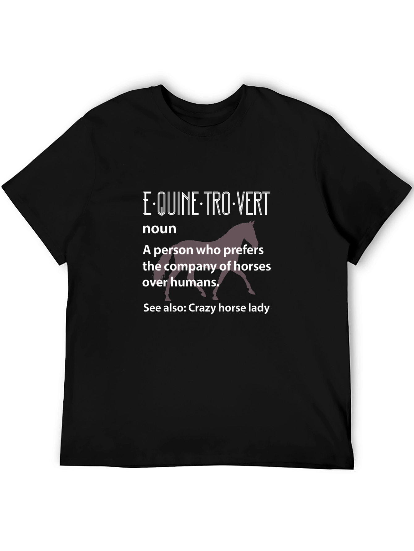 Equine-trovert T-Shirt - Horse Lover Tee - 5