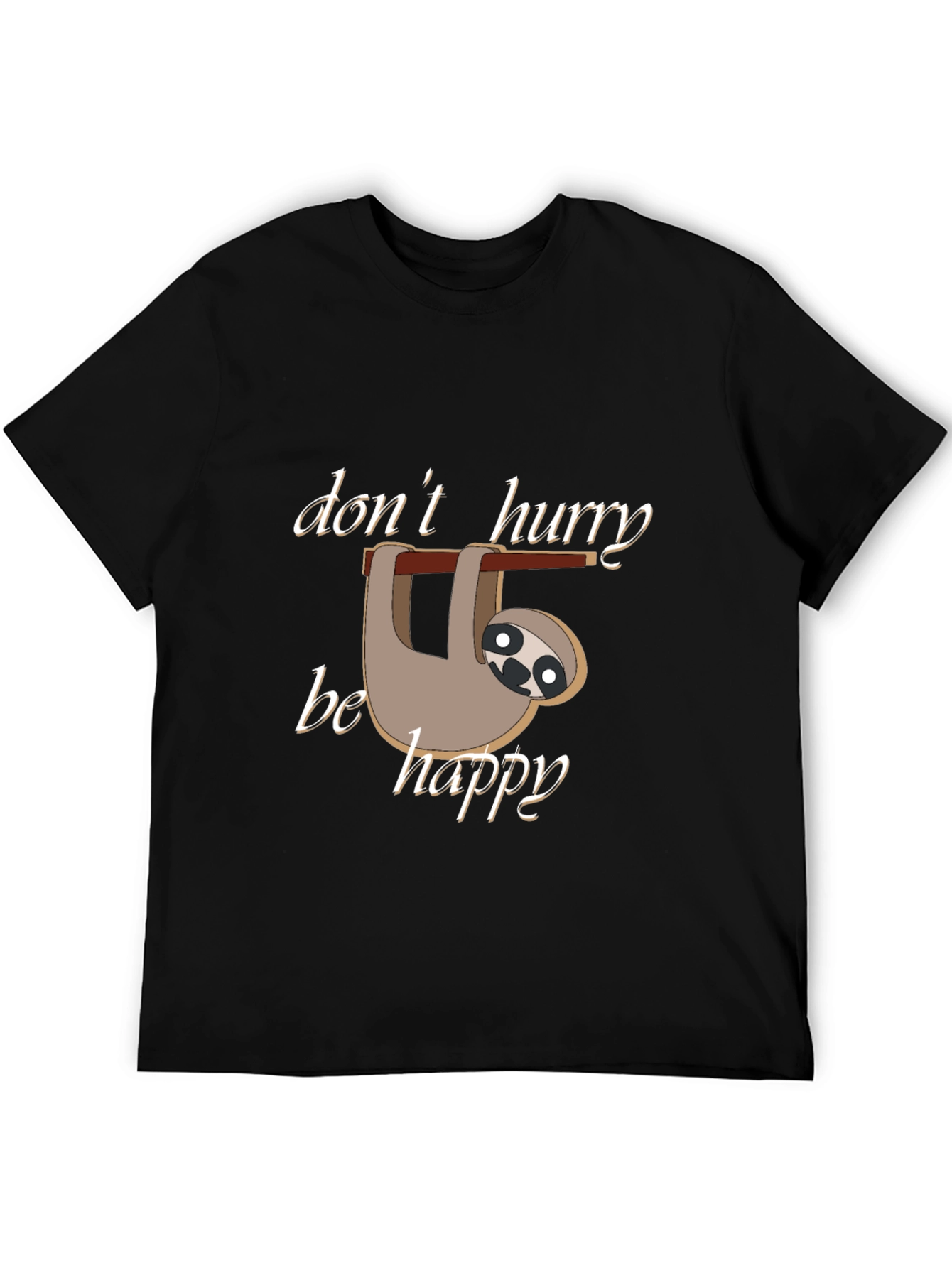 Black Don't Hurry Be Happy Sloth T-Shirt view 5