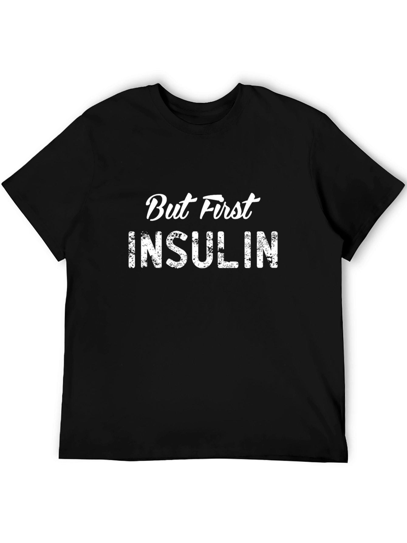 Black But First Insulin Black Graphic Tee view 5
