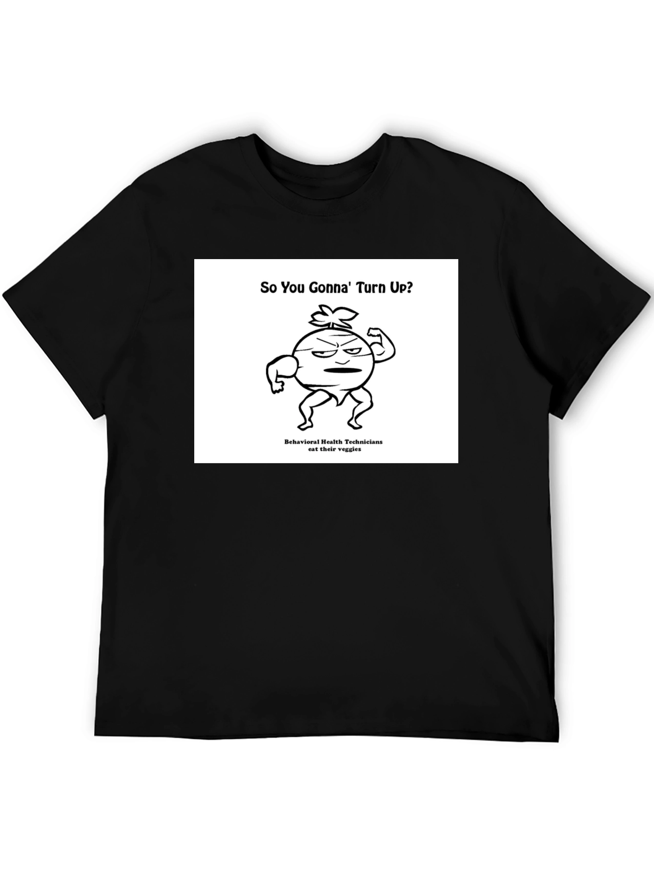 Black Funny Veggie T-Shirt: So You Gonna' Turn Up? view 5