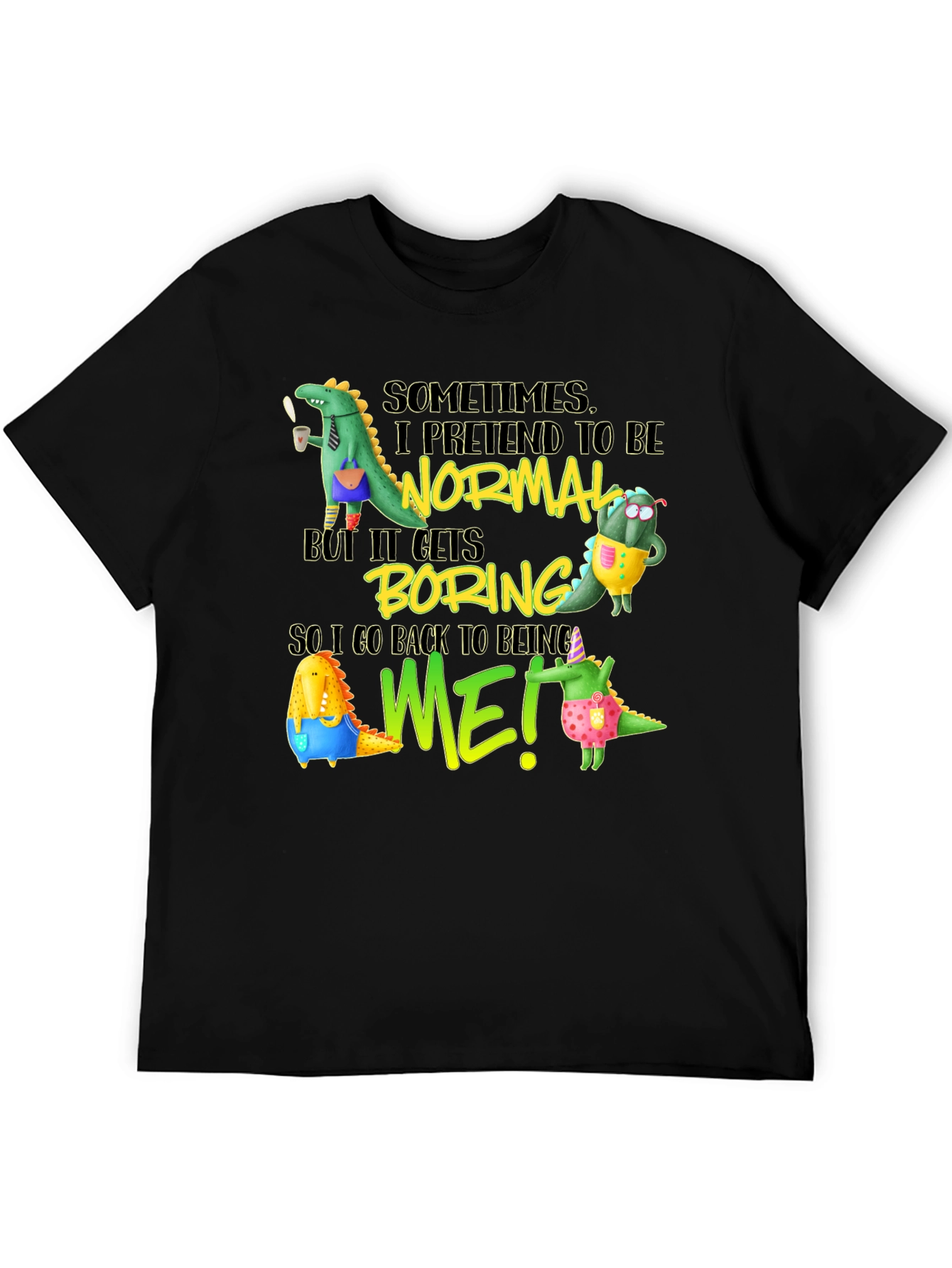 Black Funny Dinosaur Graphic Tee - Be Yourself T-Shirt view 5