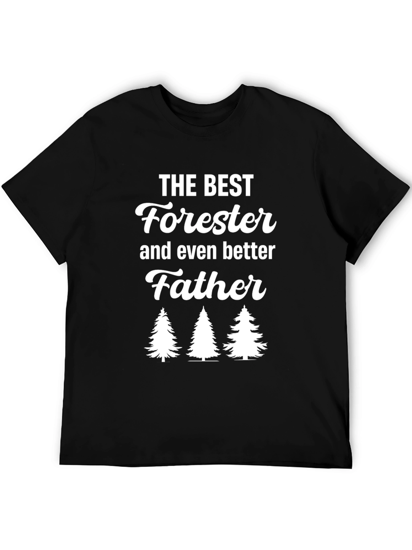 Black Best Forester Father T-Shirt - Great Gift Idea view 5