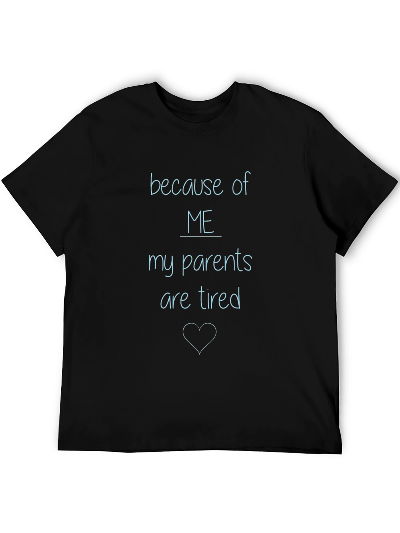 Black Funny "Because of Me" Graphic Tee view 5