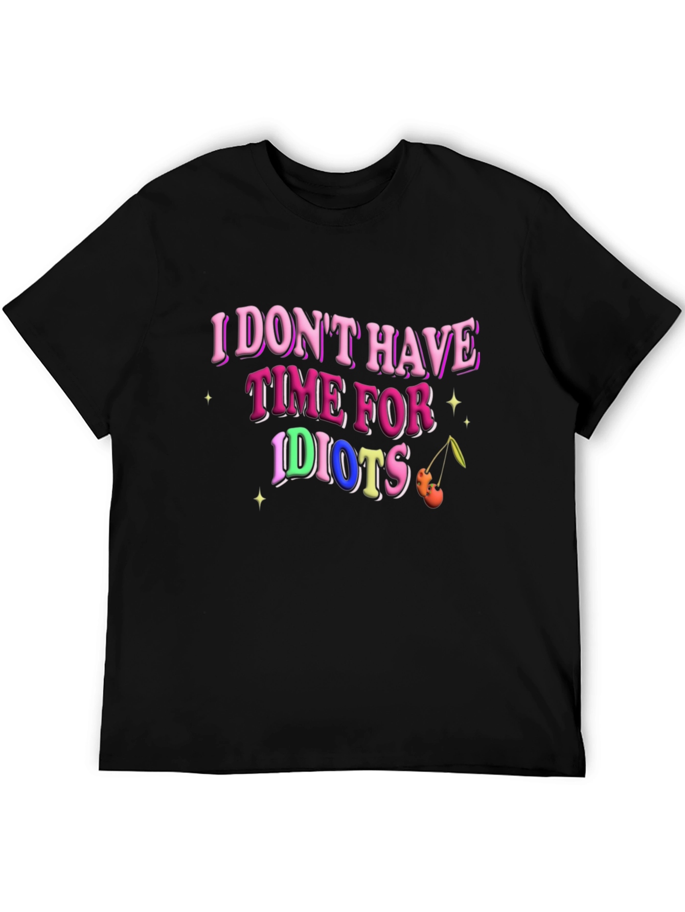Black I Don't Have Time for Idiots T-Shirt view 5