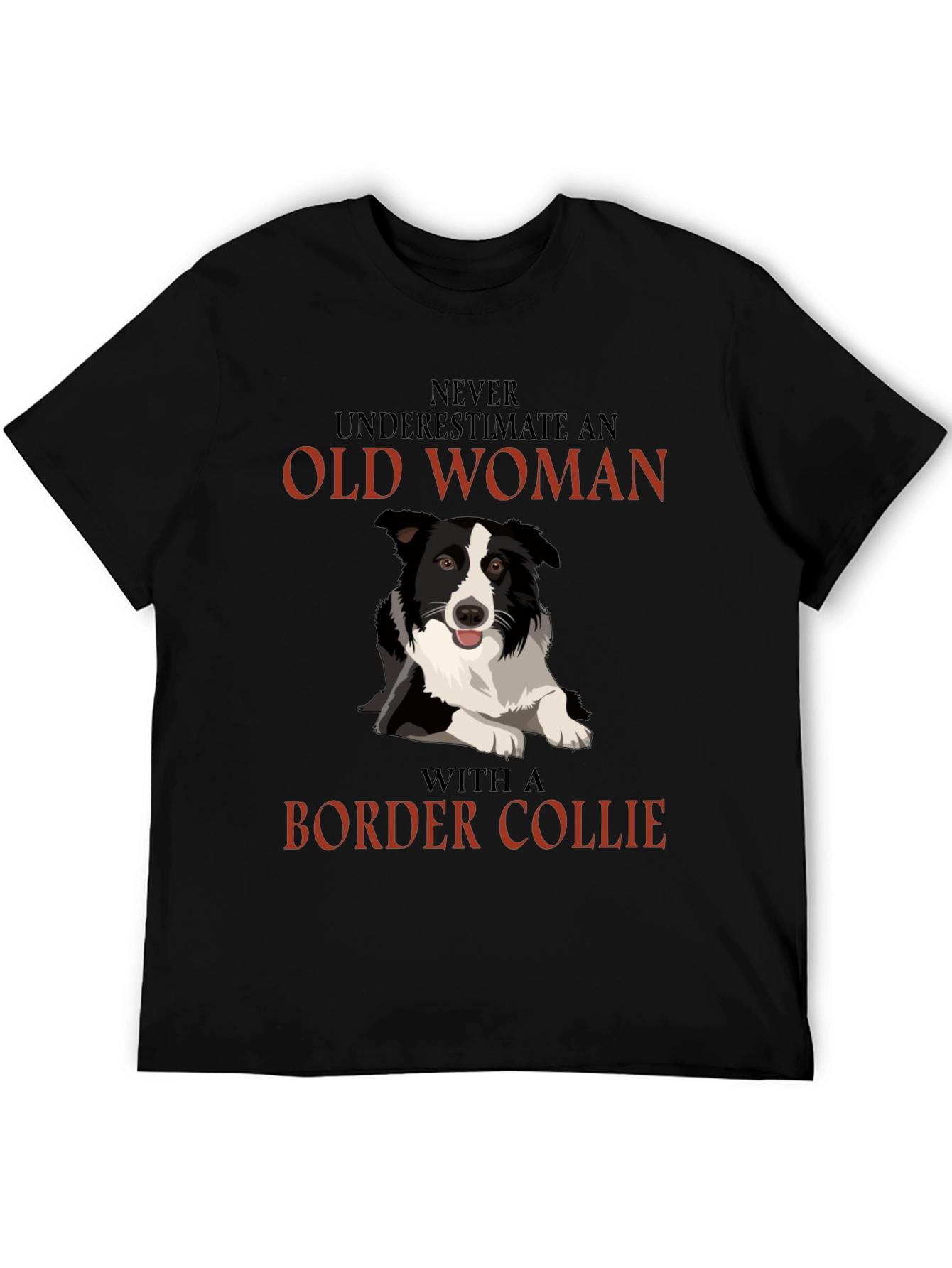 Black Never Underestimate Old Woman Border Collie T-Shirt view 5