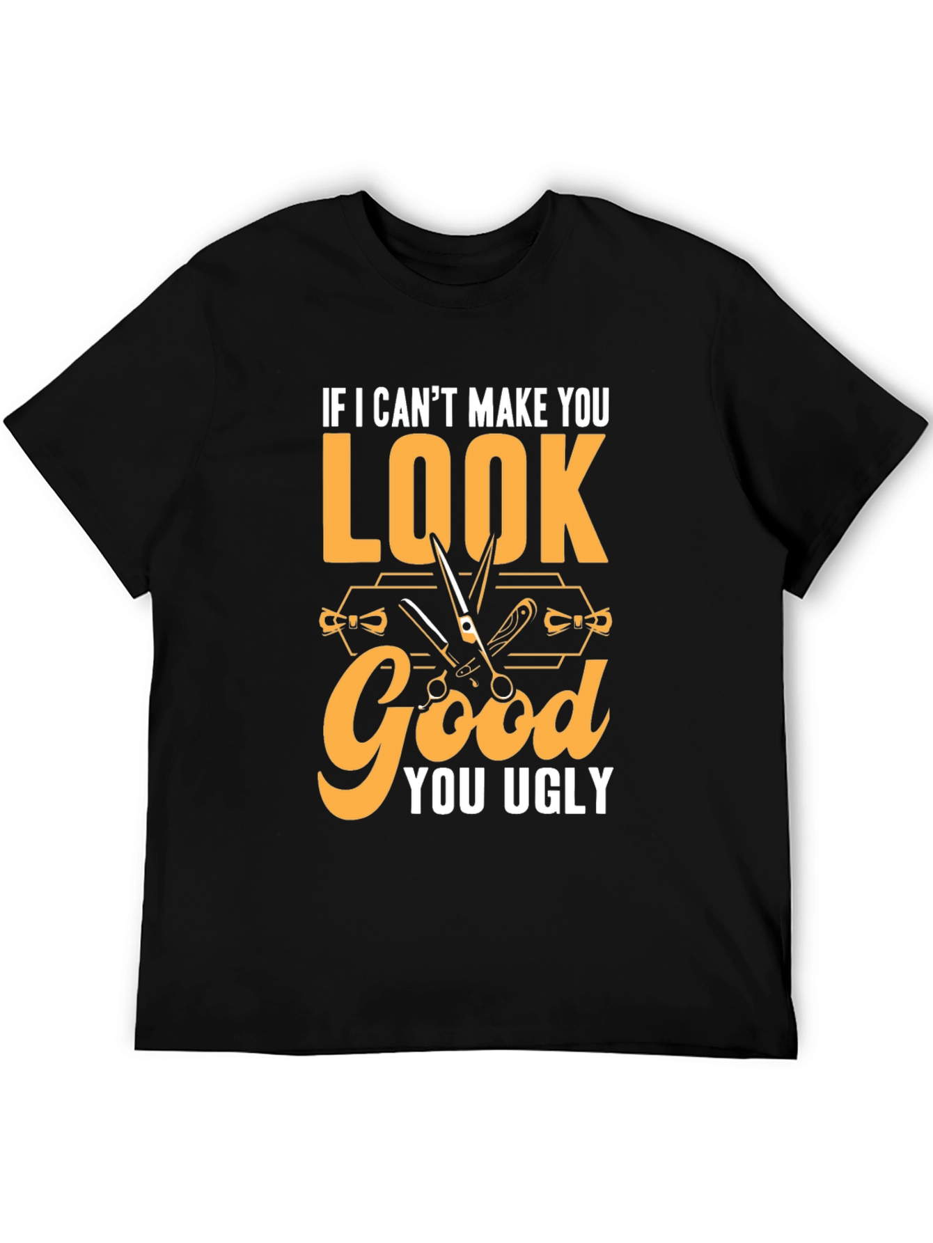 Black Funny Barber T-Shirt - If I Can't Make You Look Good... view 5