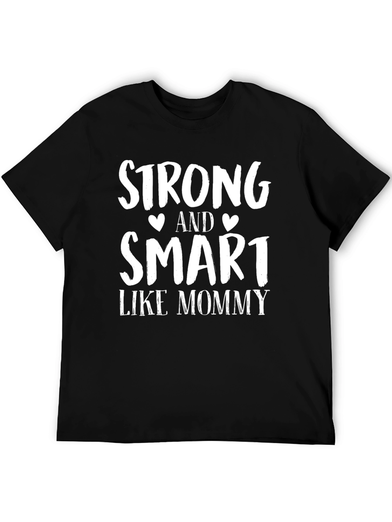 Black Strong and Smart Like Mommy T-Shirt view 5