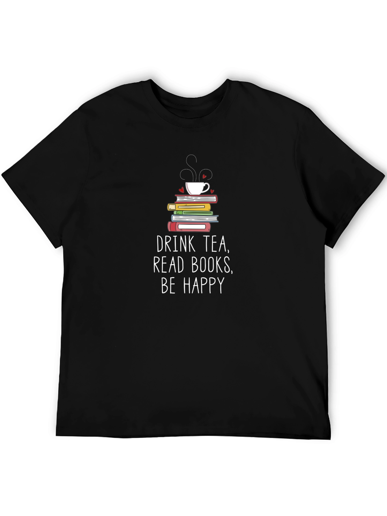 Black Drink Tea Read Books Be Happy T-Shirt view 5