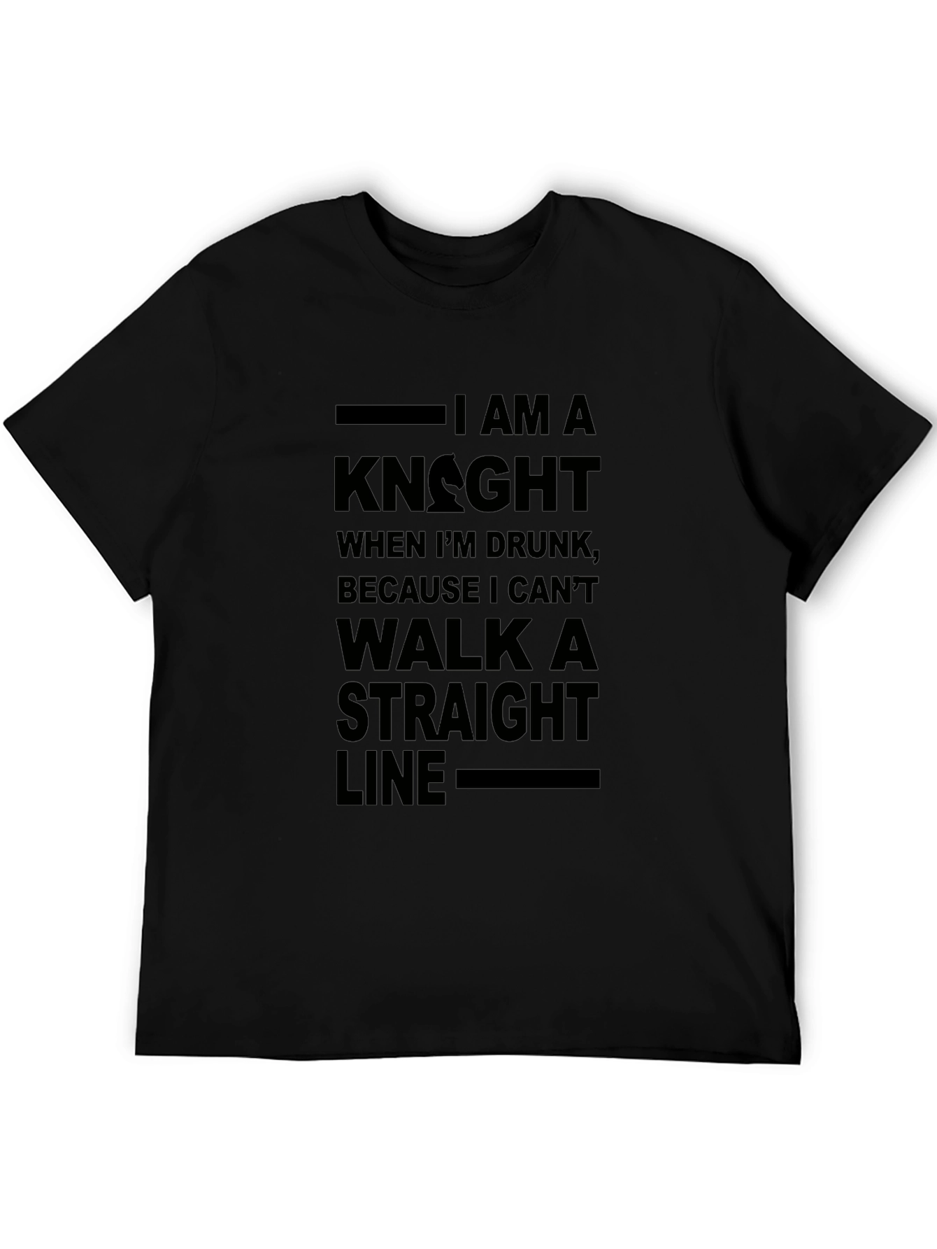 Black I Am A Knight When Drunk T-Shirt view 5