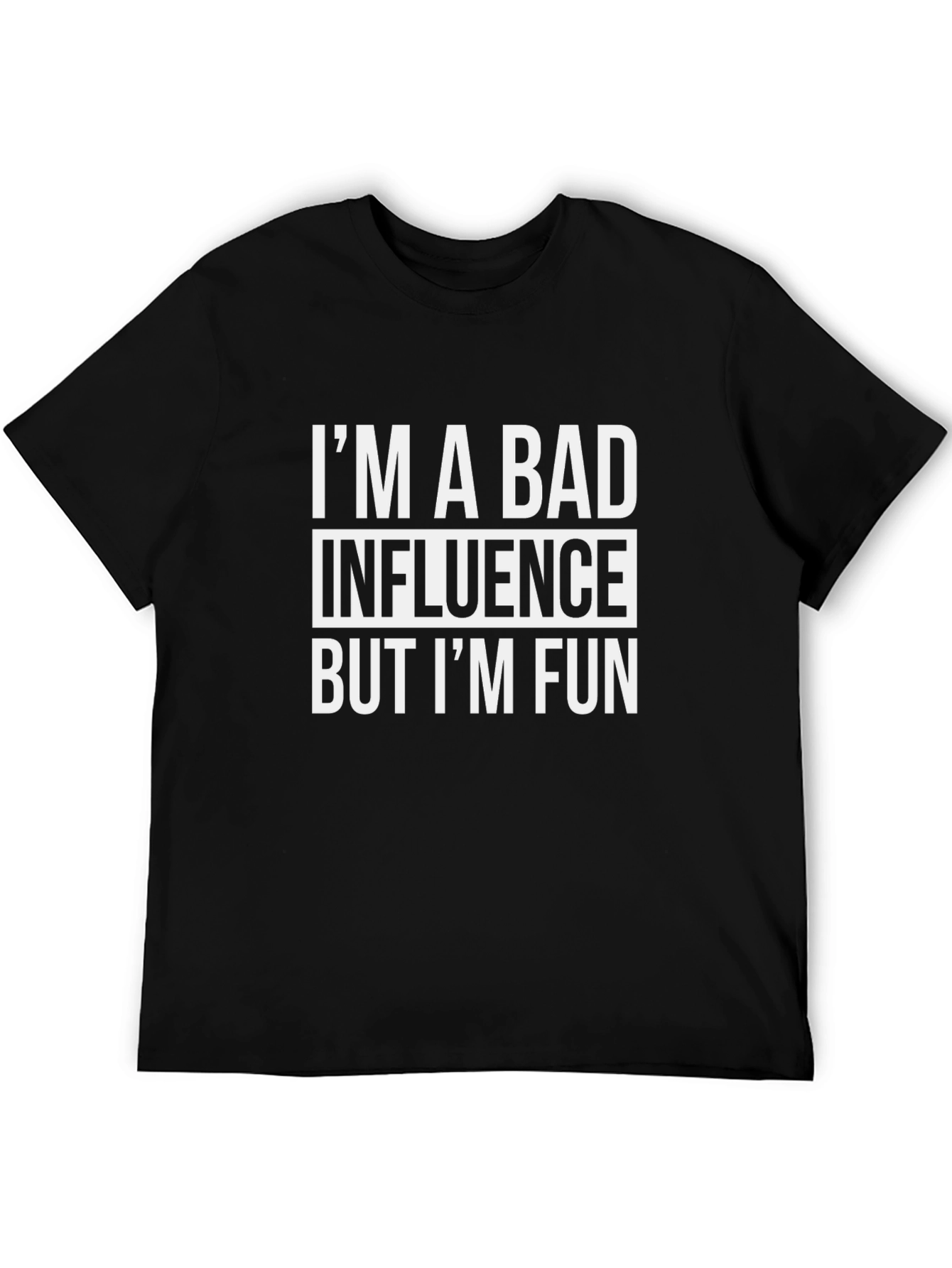 Black Bad Influence Funny T-Shirt view 5