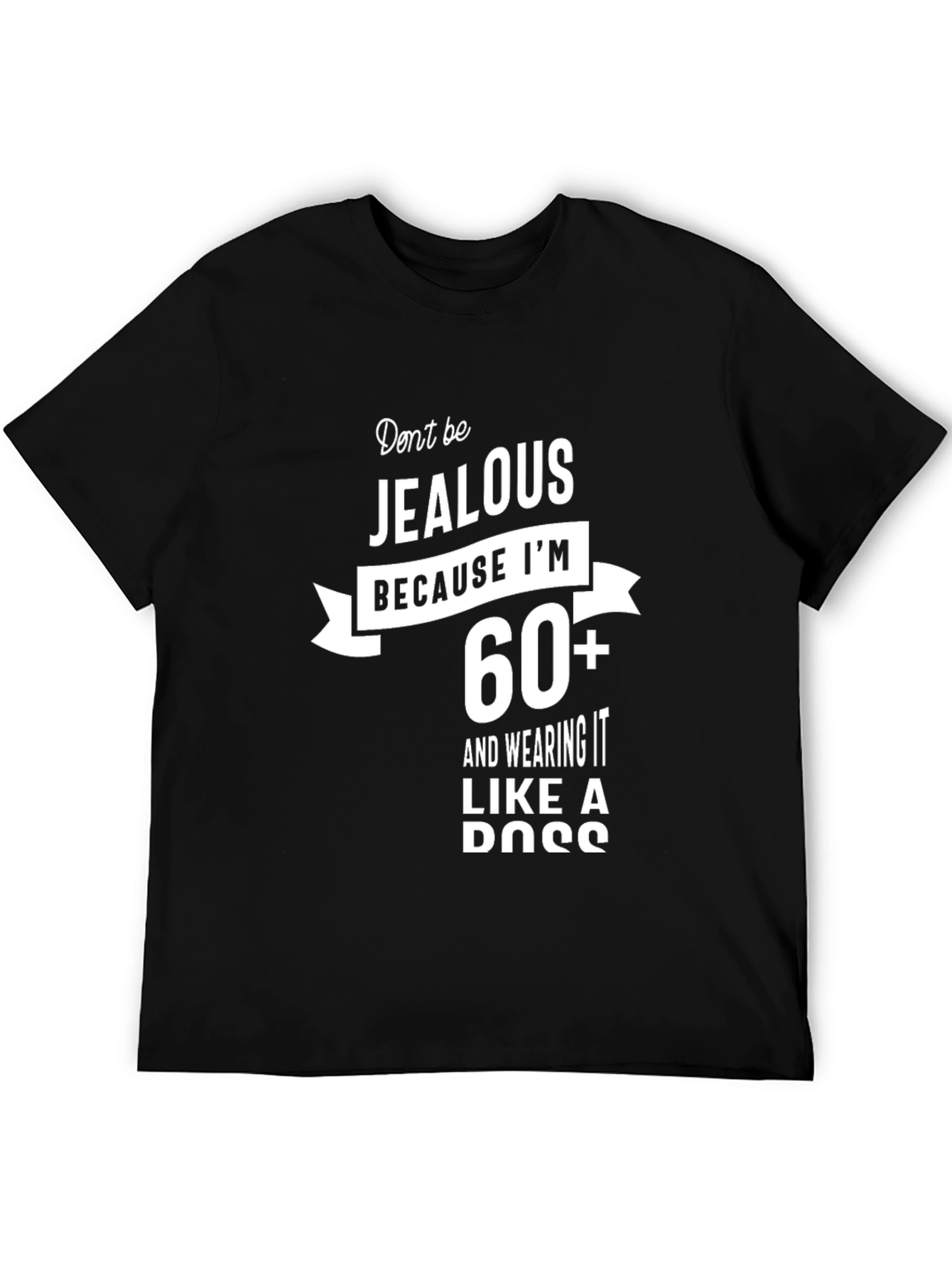 Black 60+ and Wearing It Like a Boss T-Shirt view 5