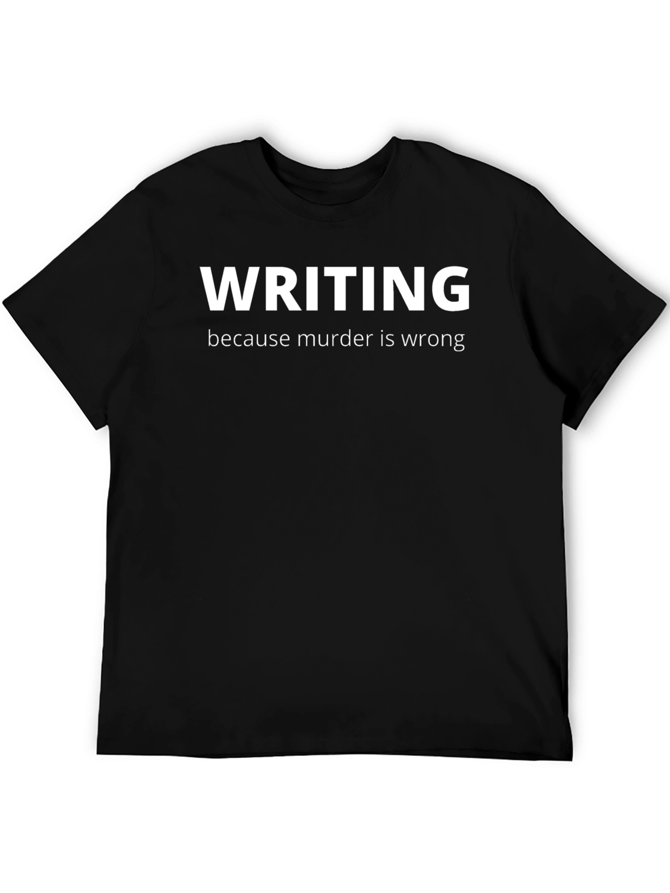 Black Writing Because Murder Is Wrong Black T-Shirt view 5