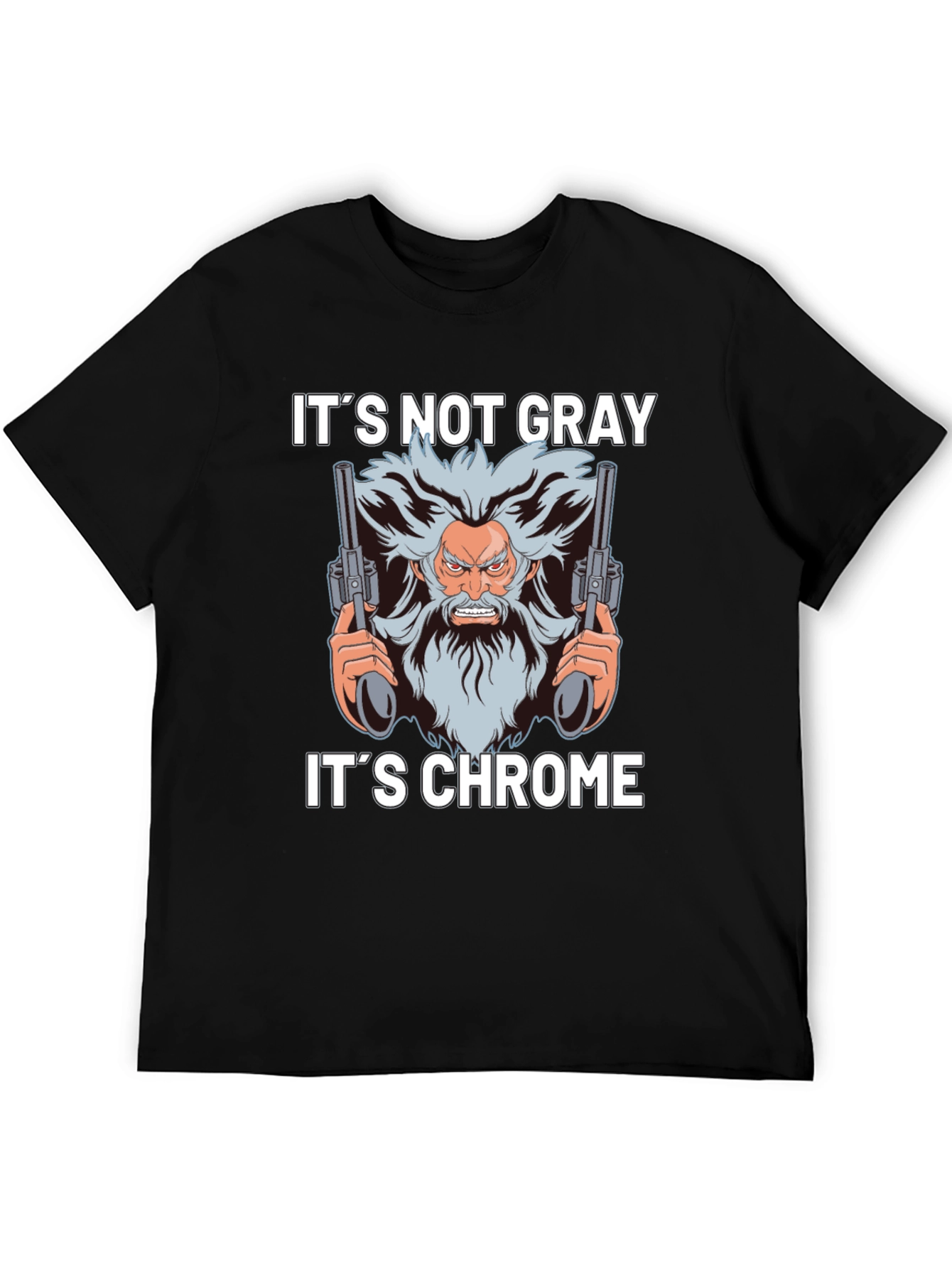 Black It's Not Gray It's Chrome T-Shirt view 5