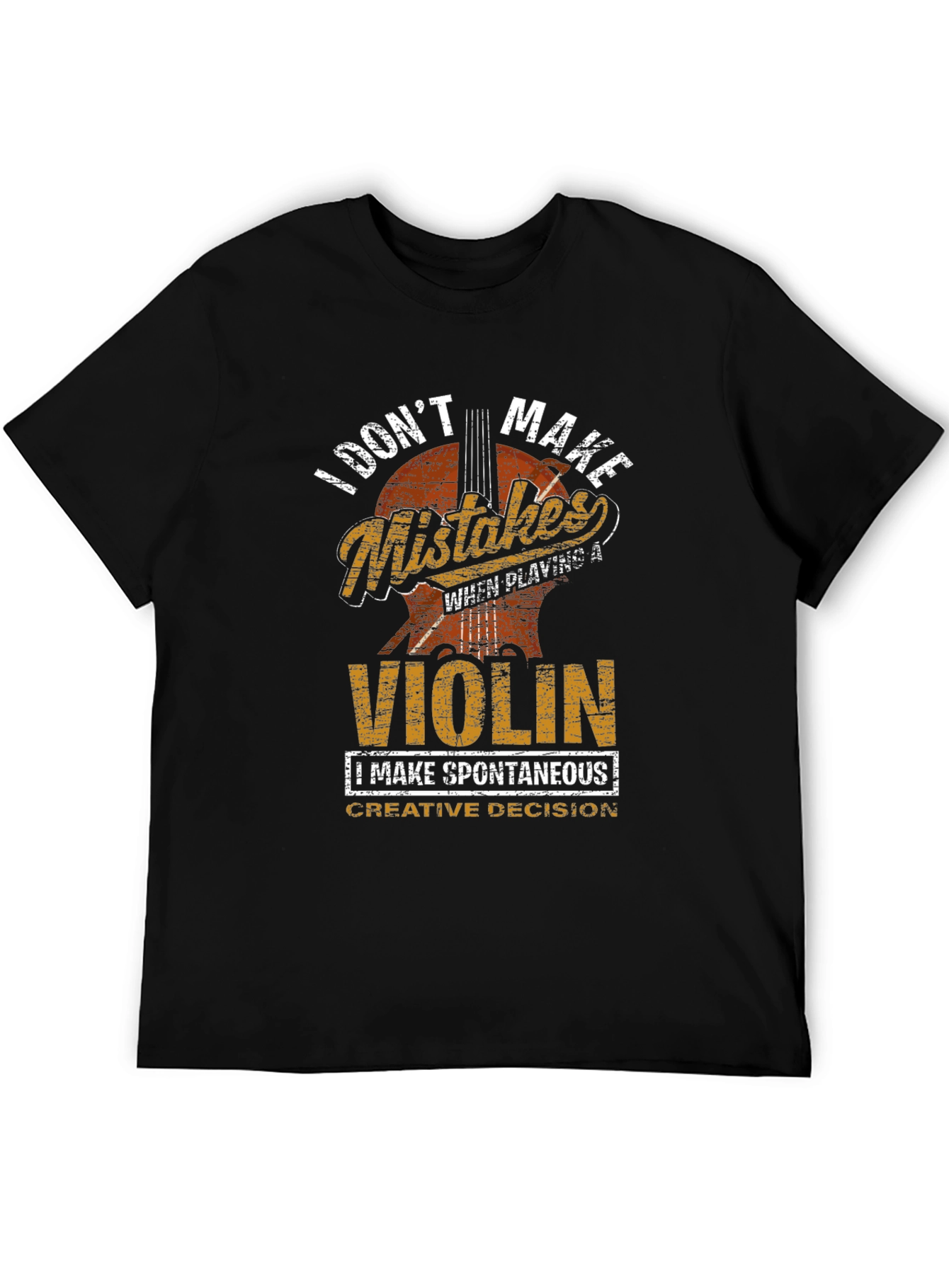 Black Violin Player T-Shirt: I Don't Make Mistakes view 5