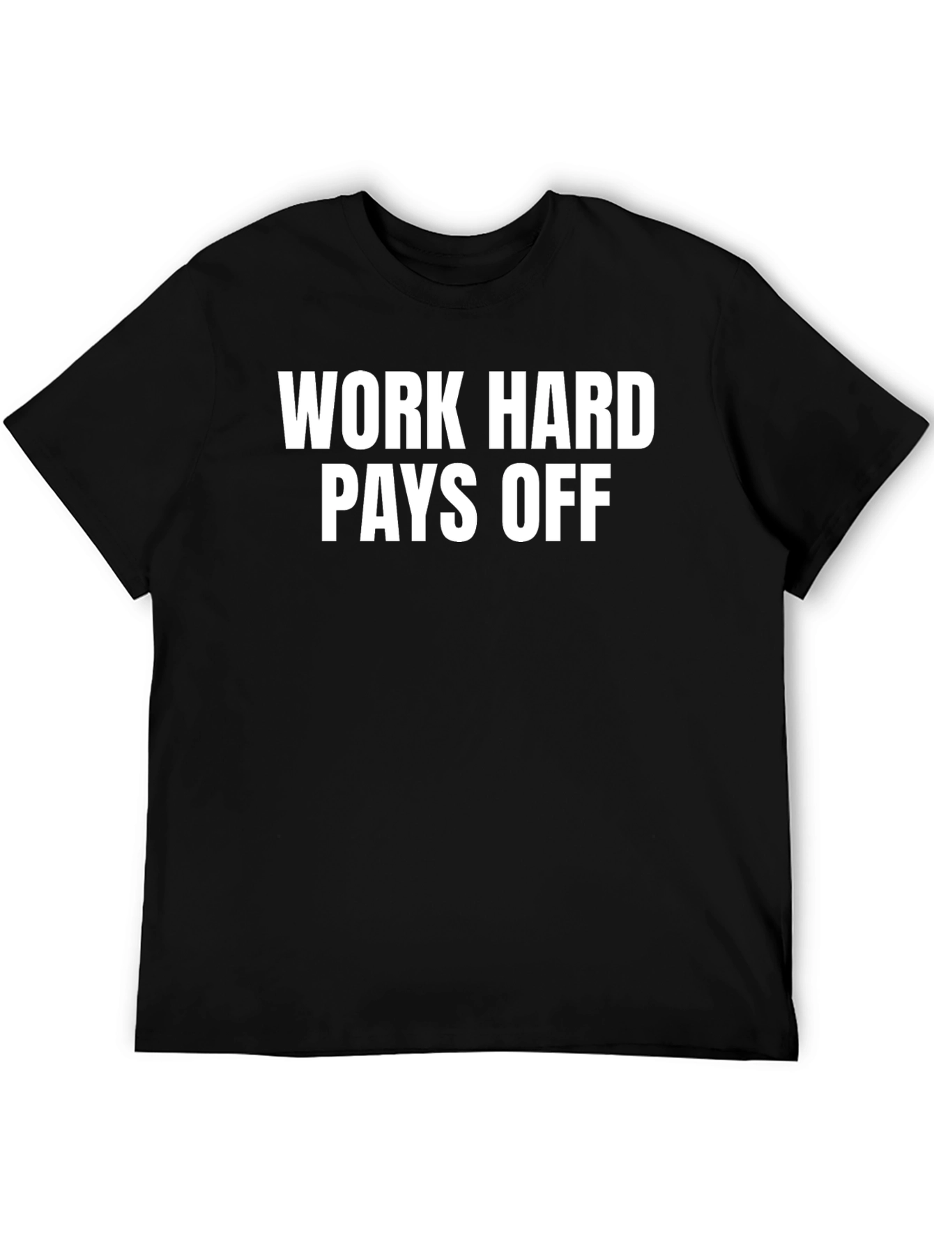 Black Work Hard Pays Off Black Graphic T-Shirt view 5